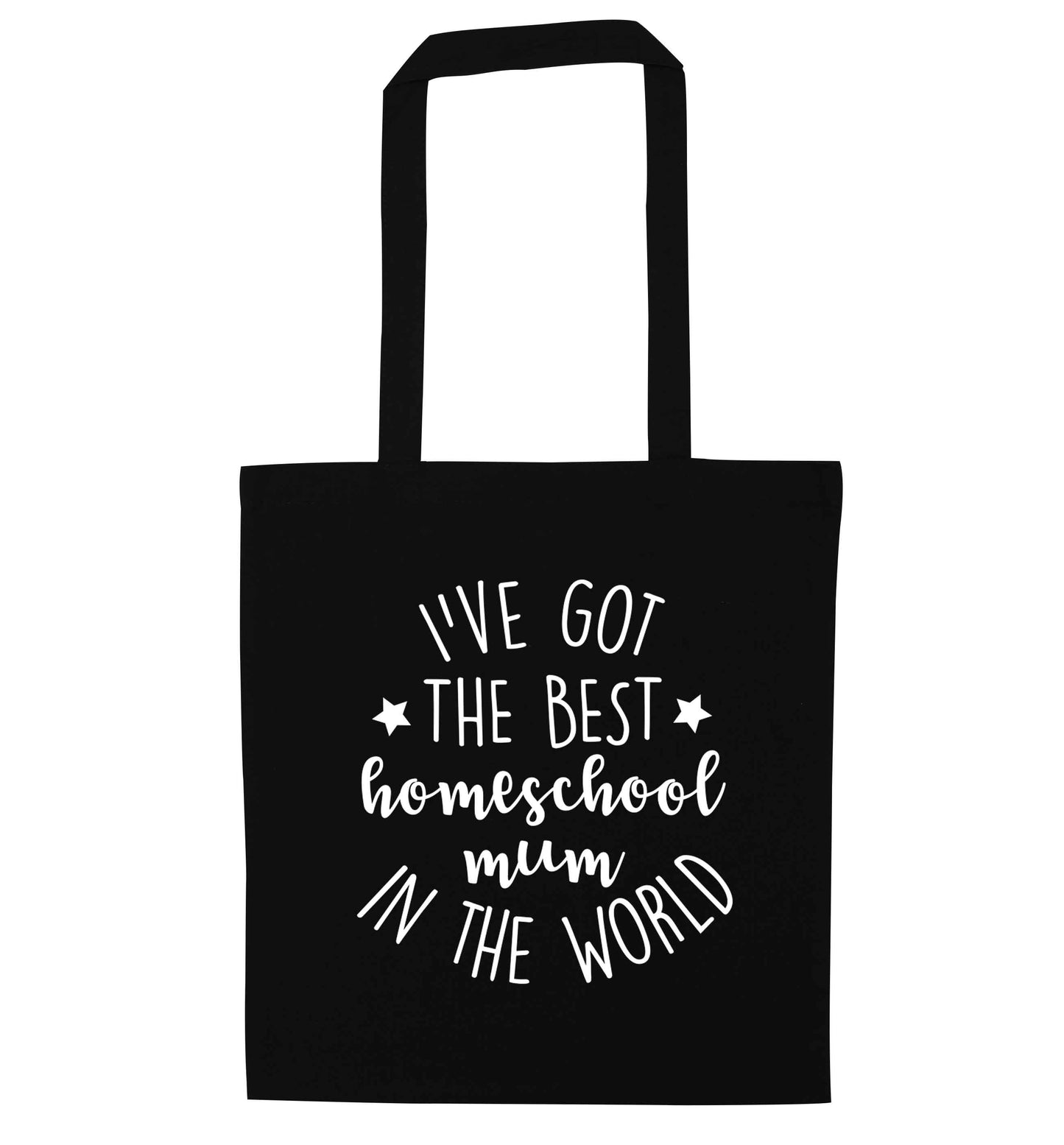 I've got the best homeschool mum in the world black tote bag