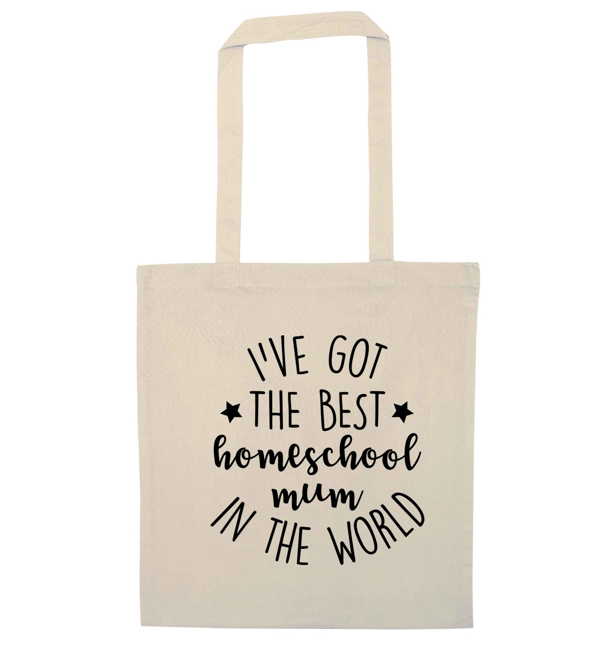 I've got the best homeschool mum in the world natural tote bag