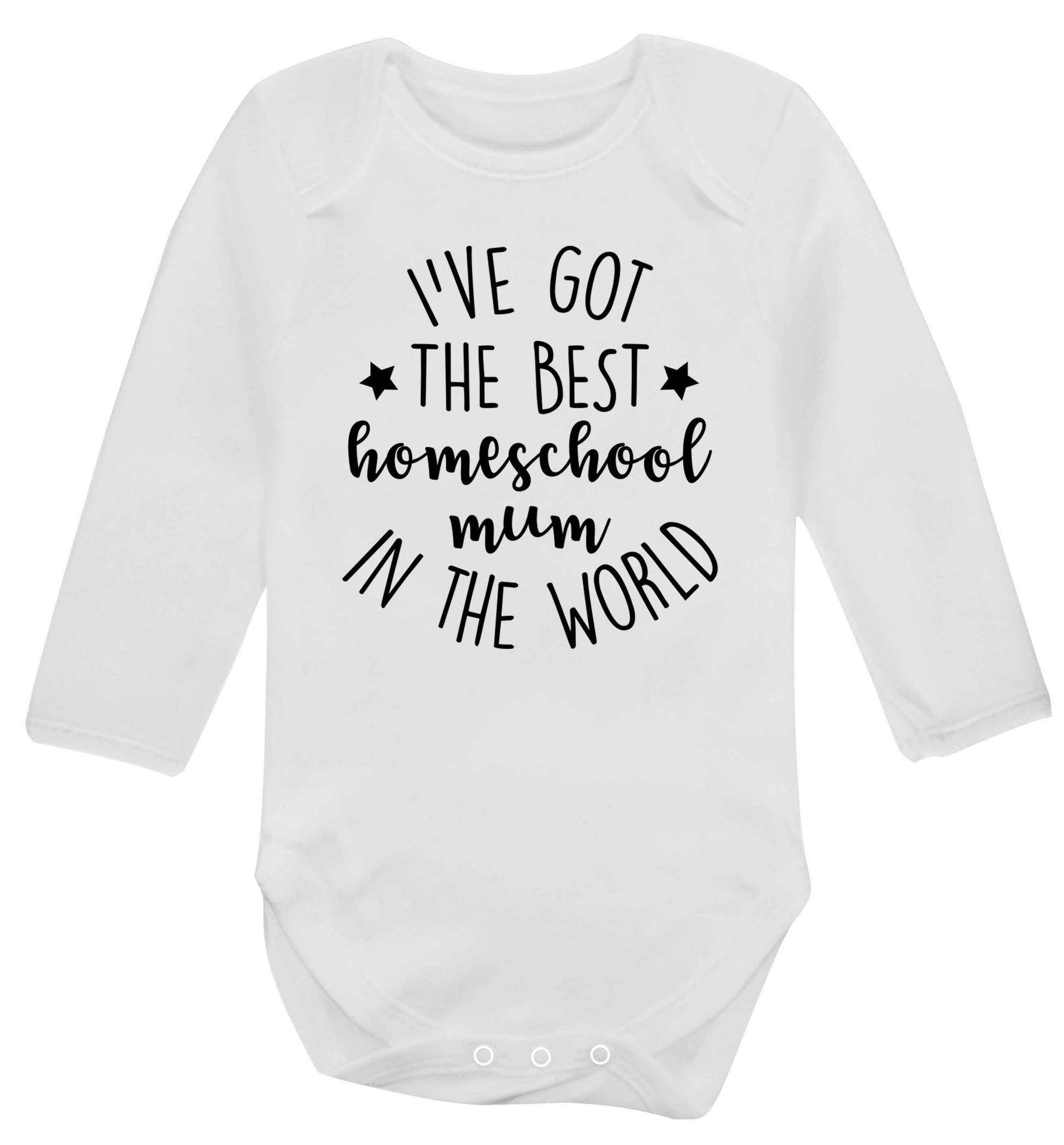 I've got the best homeschool mum in the world Baby Vest long sleeved white 6-12 months