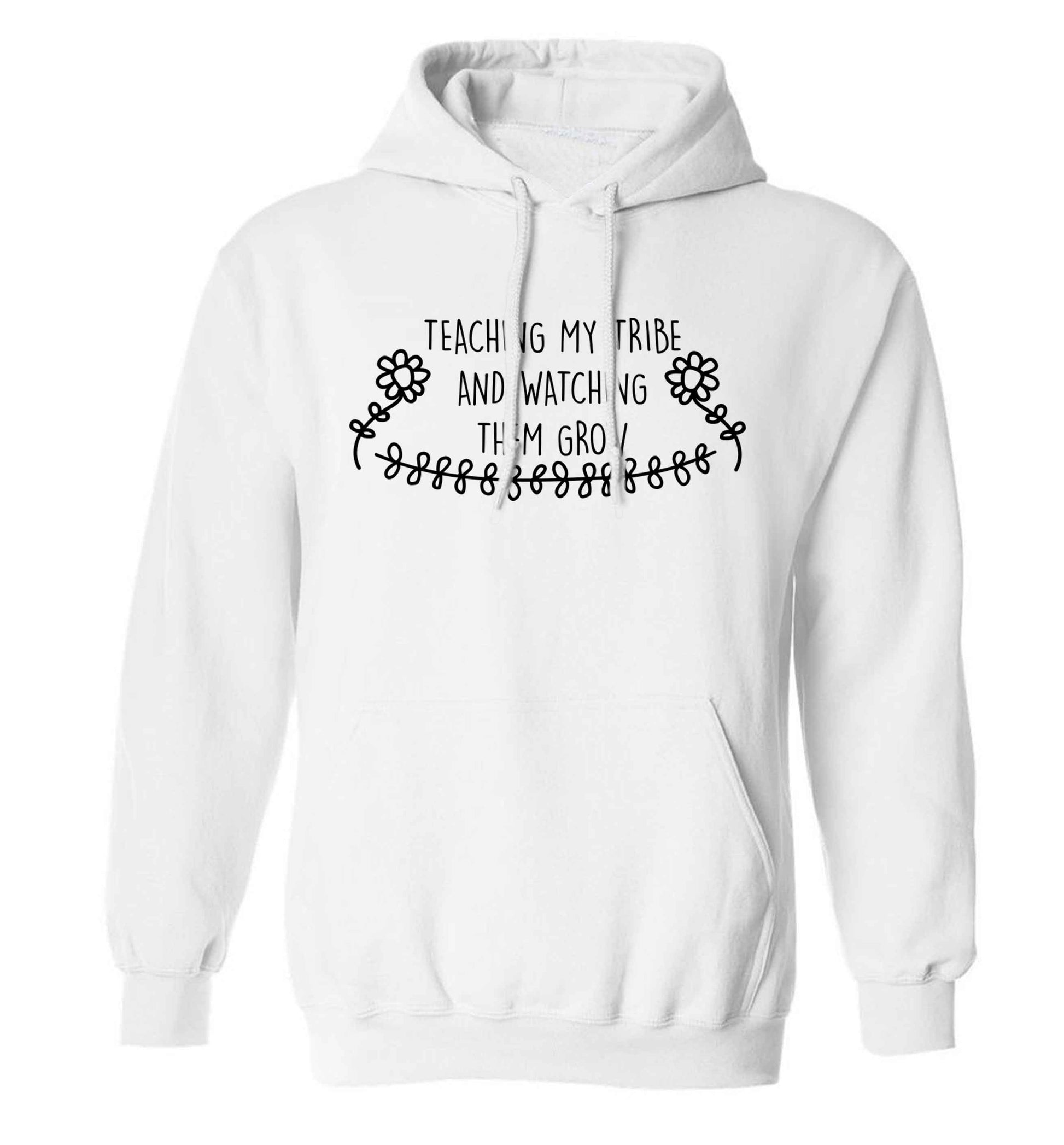 Teaching my tribe and watching them grow adults unisex white hoodie 2XL