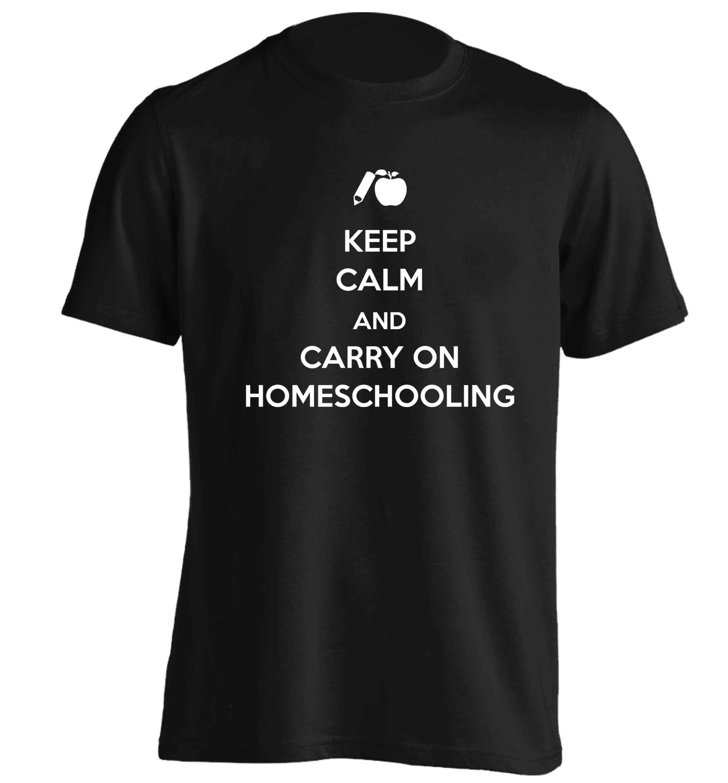 Keep calm and carry on homeschooling adults unisex black Tshirt 2XL