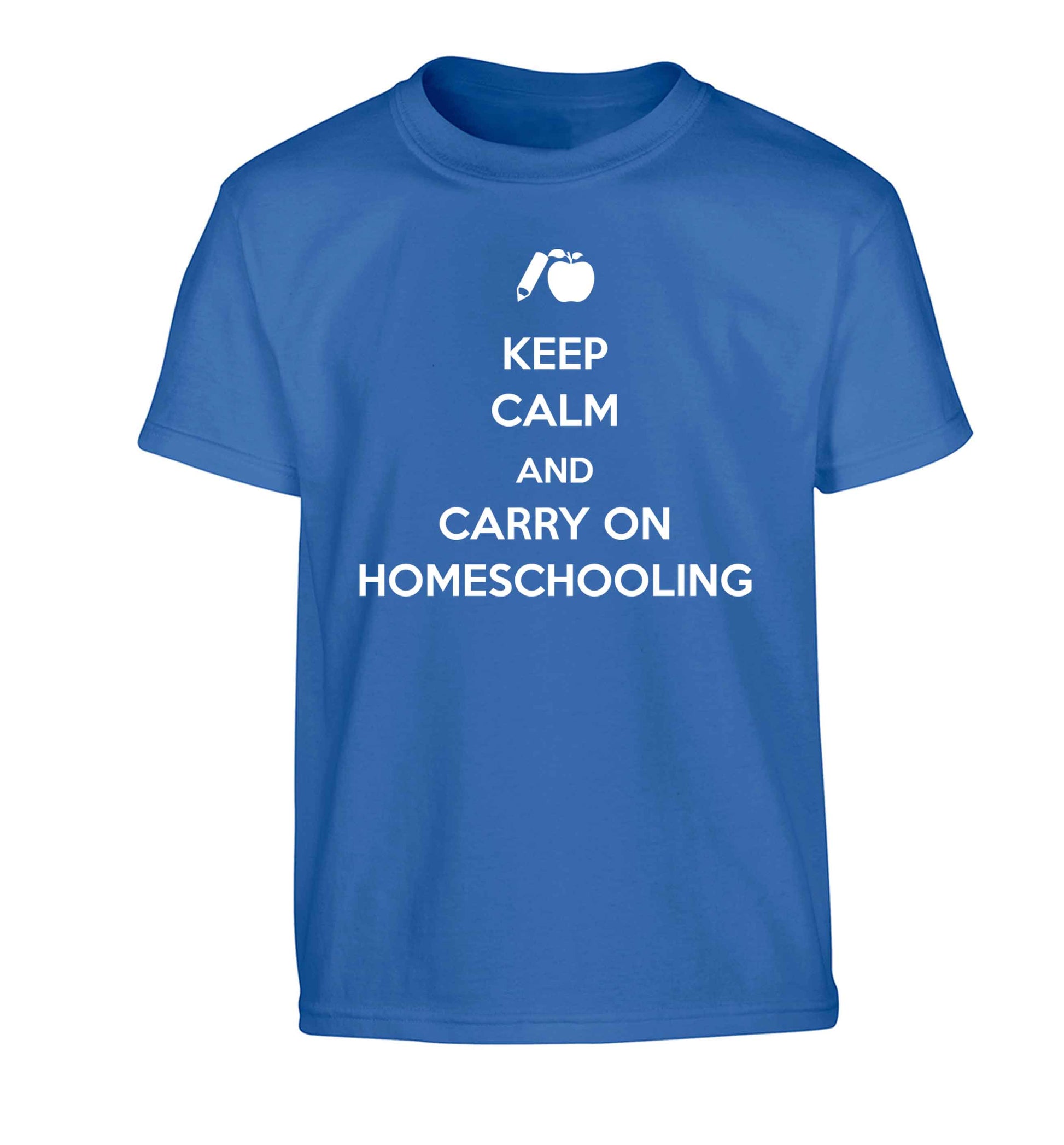 Keep calm and carry on homeschooling Children's blue Tshirt 12-13 Years