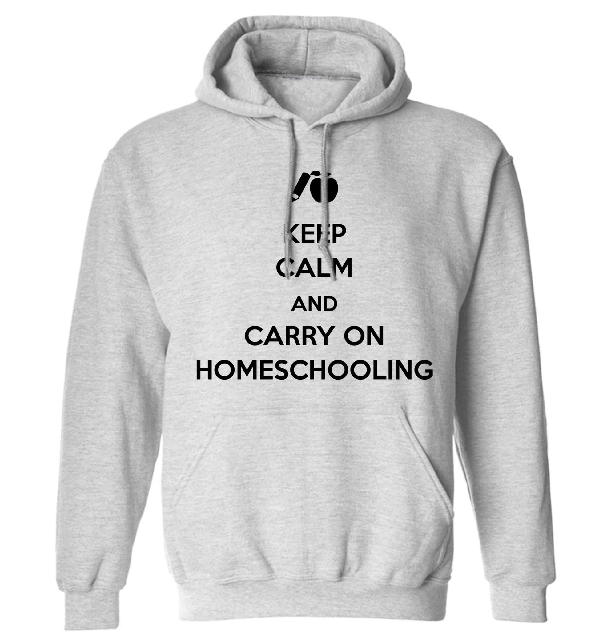 Keep calm and carry on homeschooling adults unisex grey hoodie 2XL