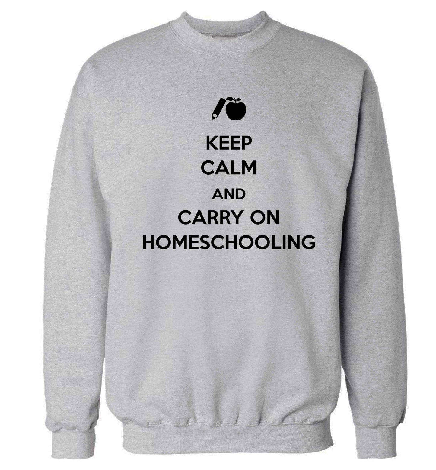 Keep calm and carry on homeschooling Adult's unisex grey Sweater 2XL
