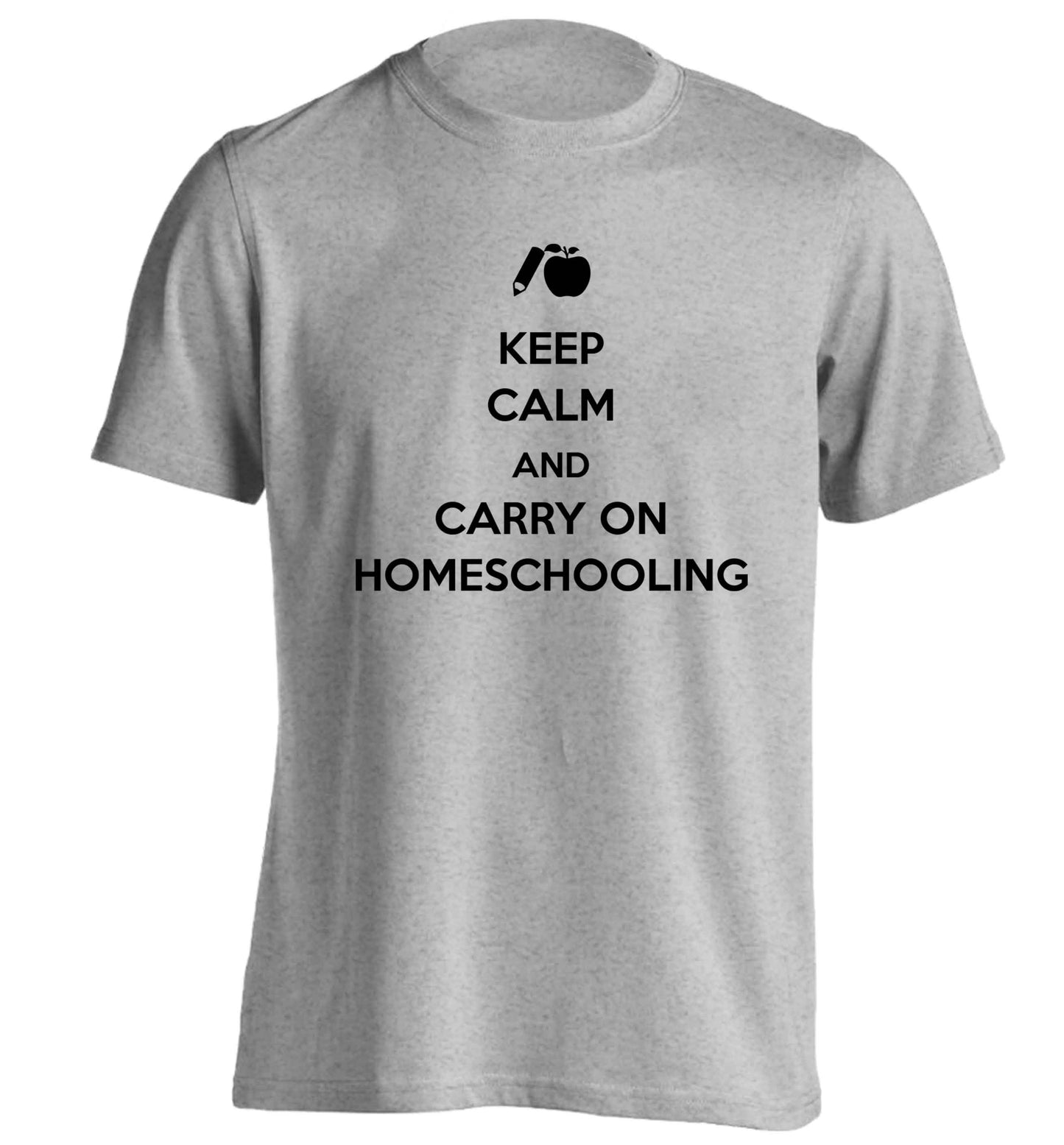 Keep calm and carry on homeschooling adults unisex grey Tshirt 2XL