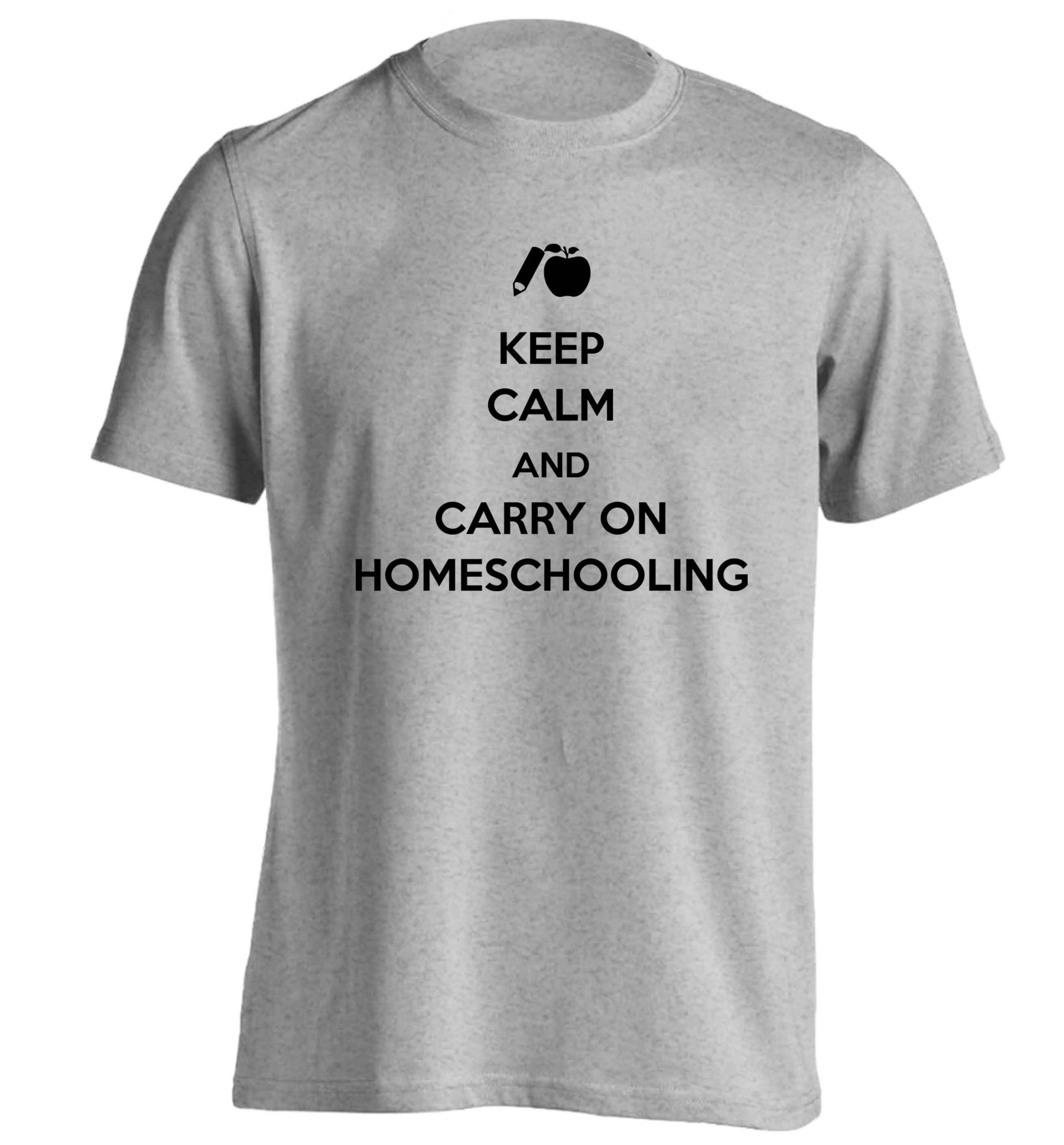 Keep calm and carry on homeschooling adults unisex grey Tshirt 2XL