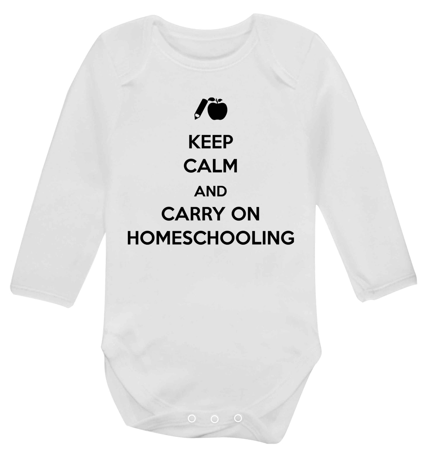 Keep calm and carry on homeschooling Baby Vest long sleeved white 6-12 months