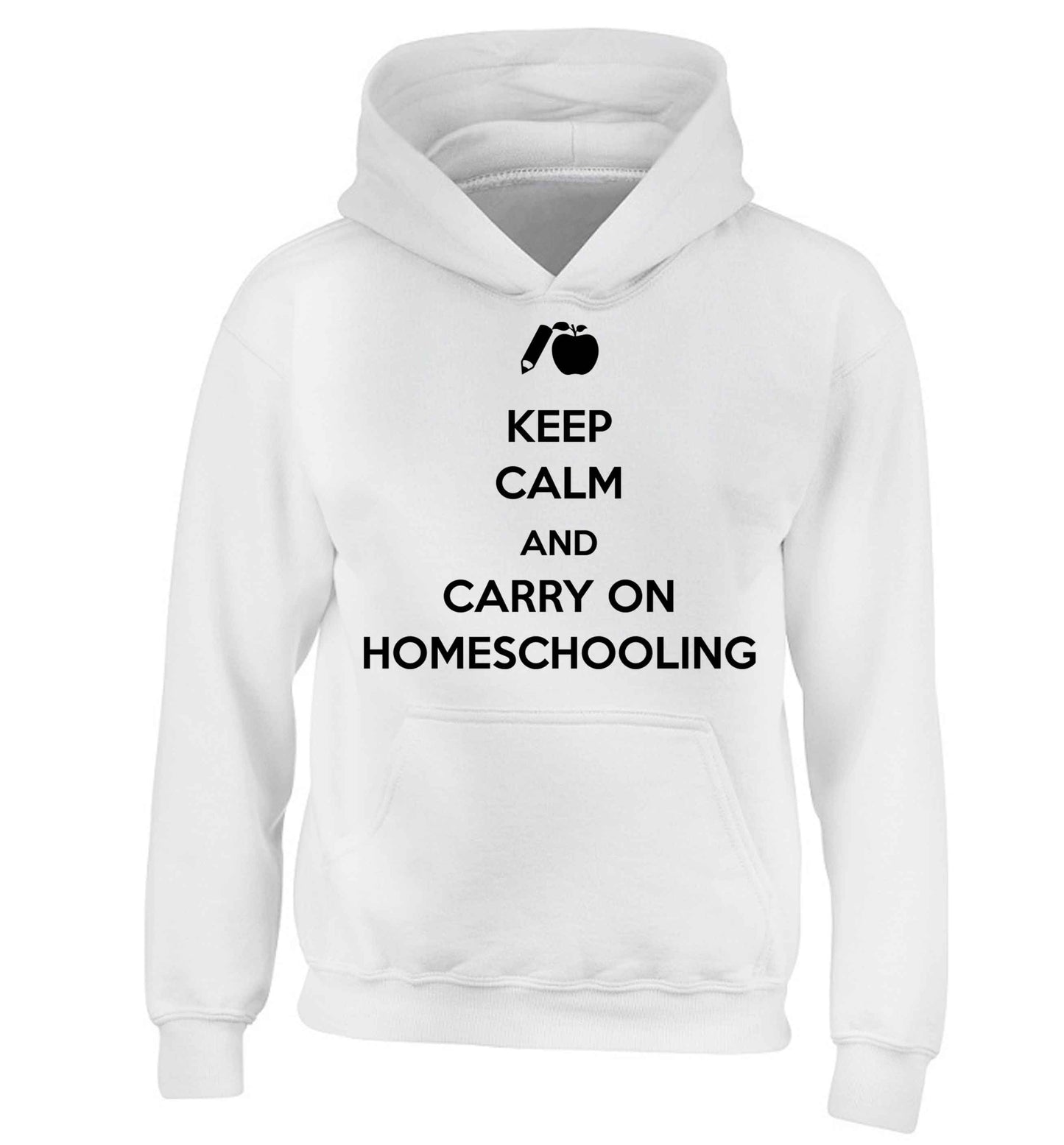 Keep calm and carry on homeschooling children's white hoodie 12-13 Years
