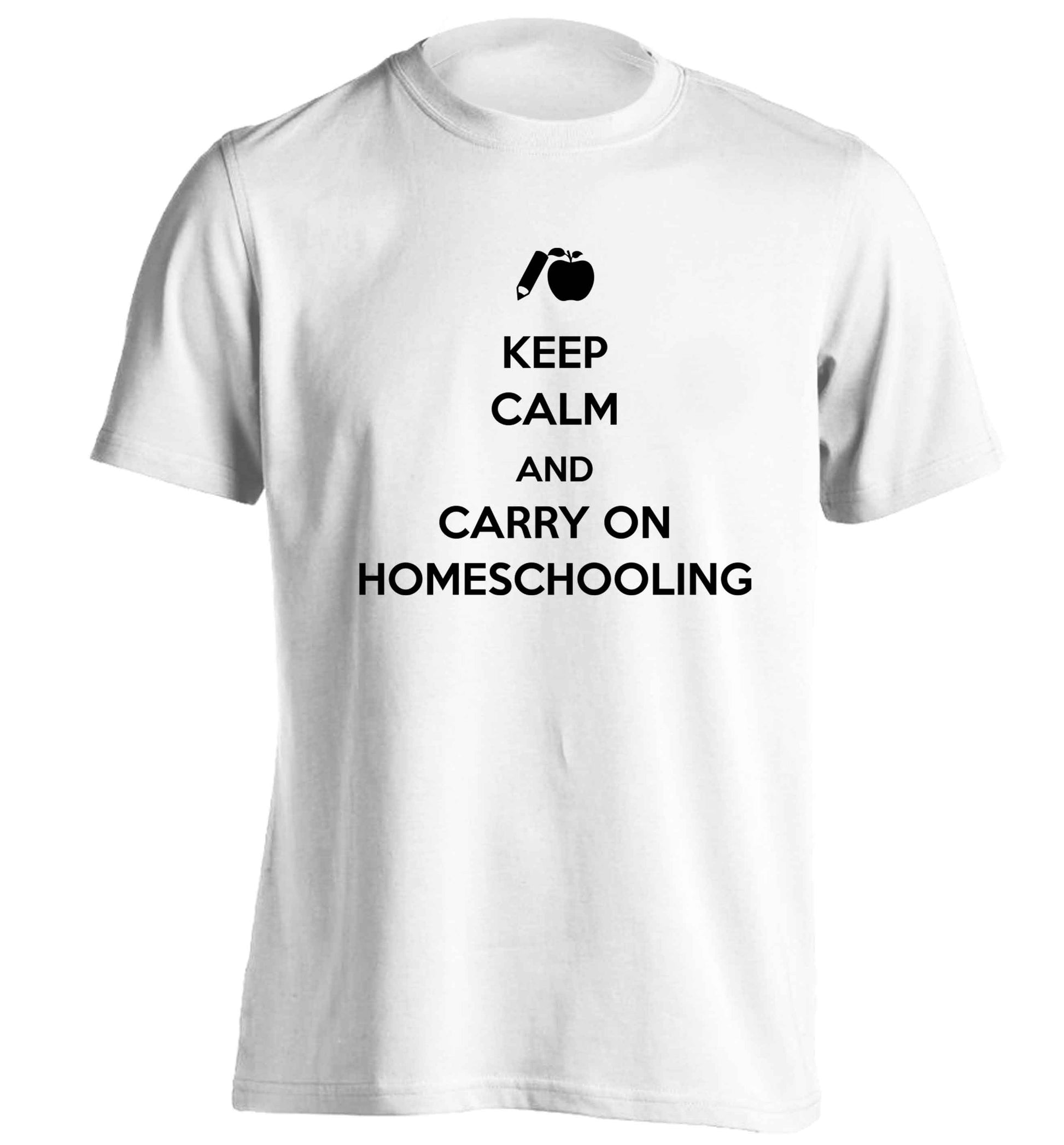 Keep calm and carry on homeschooling adults unisex white Tshirt 2XL