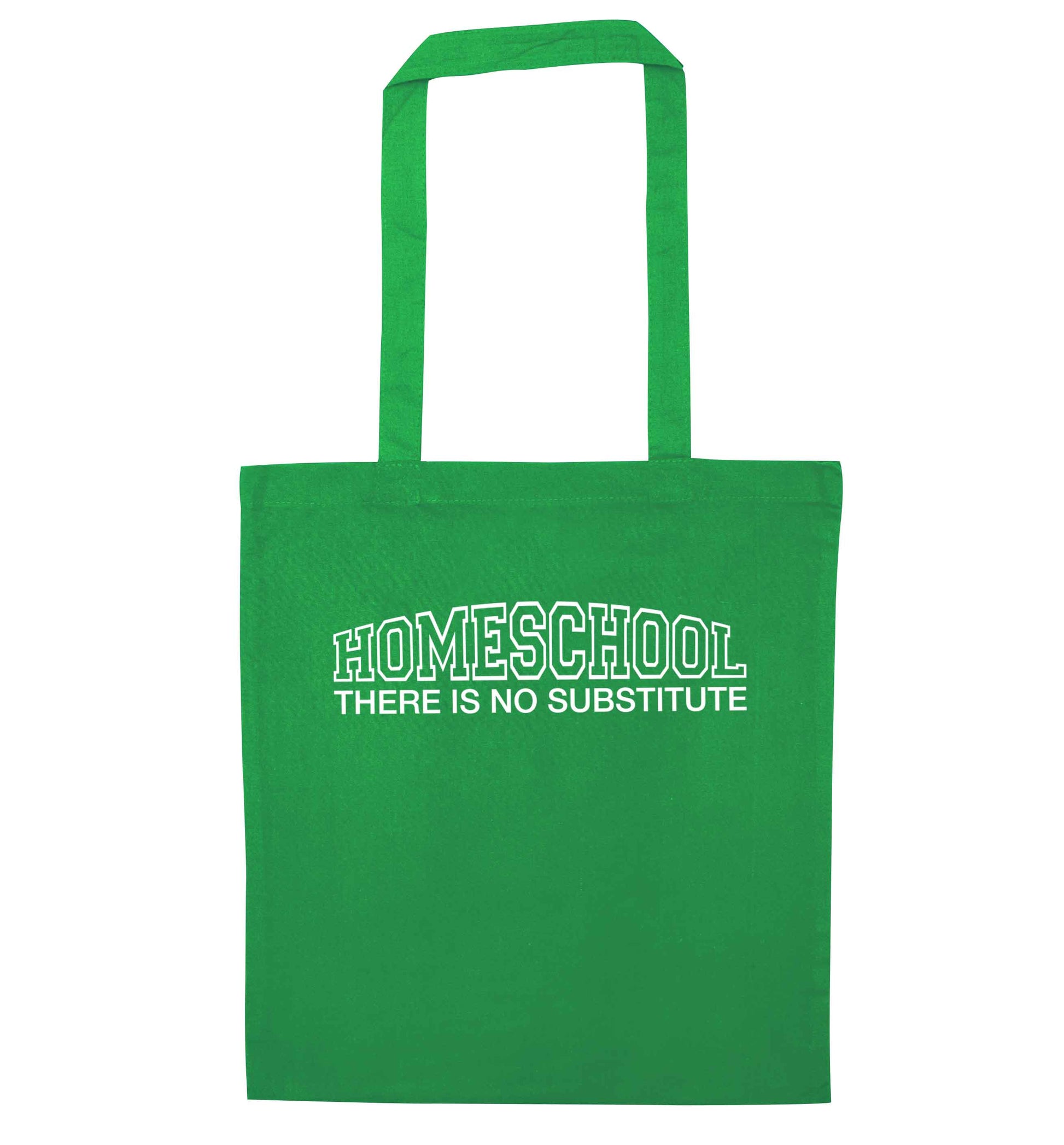 Homeschool there is not substitute green tote bag