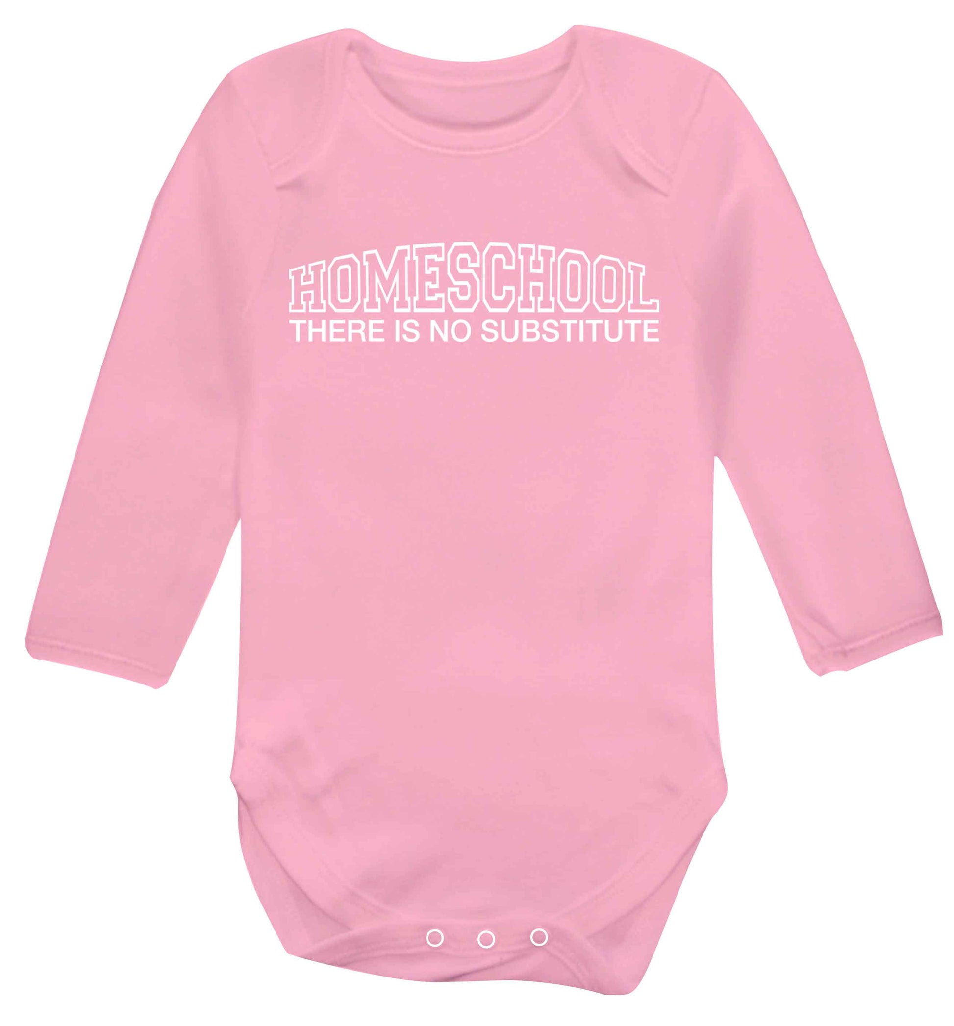 Homeschool there is not substitute Baby Vest long sleeved pale pink 6-12 months