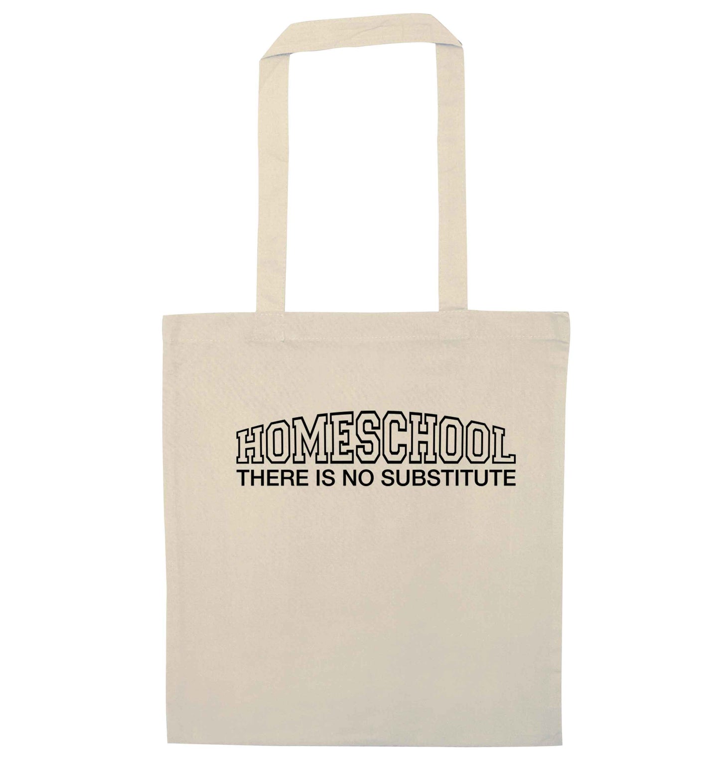 Homeschool there is not substitute natural tote bag