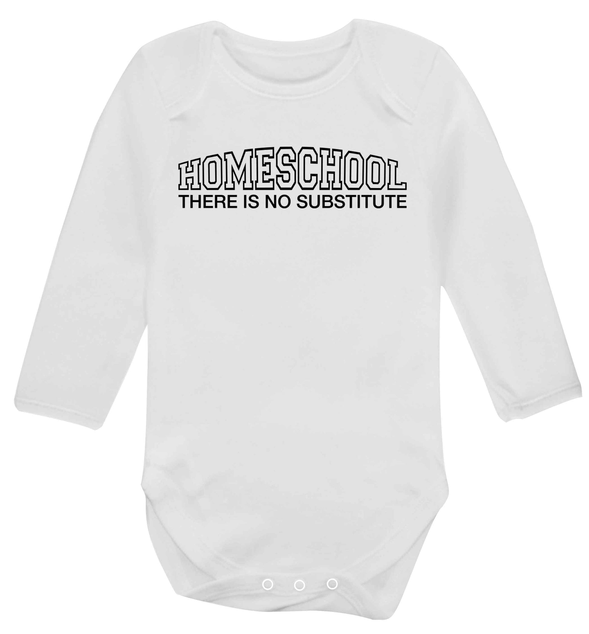 Homeschool there is not substitute Baby Vest long sleeved white 6-12 months