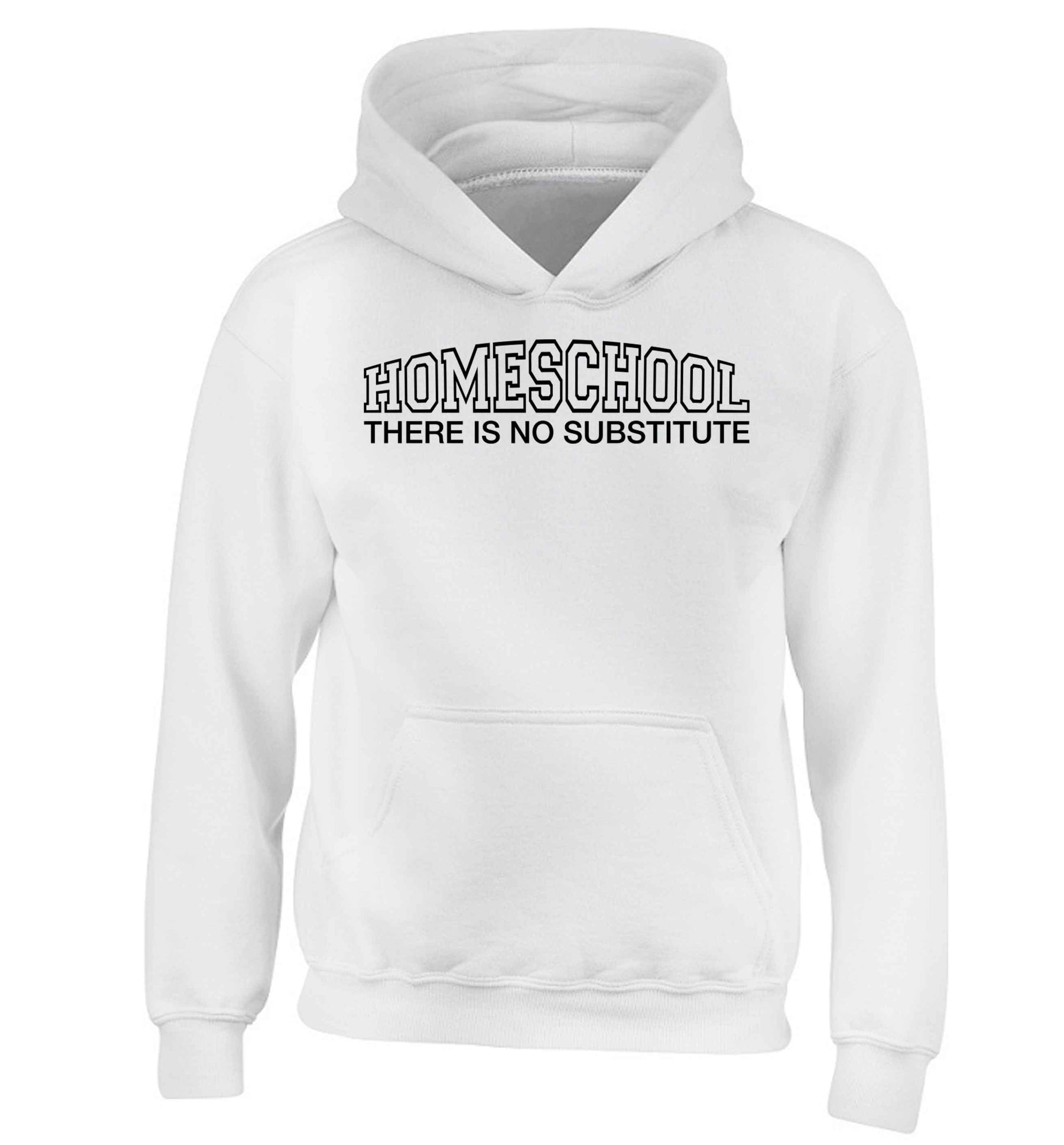 Homeschool there is not substitute children's white hoodie 12-13 Years