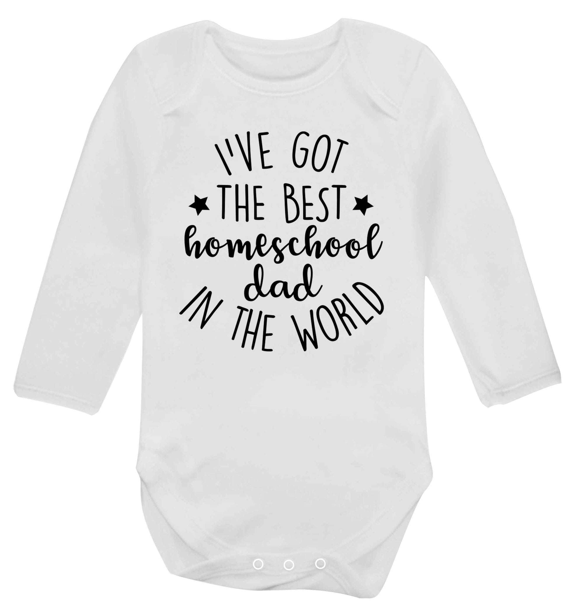 I've got the best homeschool dad in the world Baby Vest long sleeved white 6-12 months