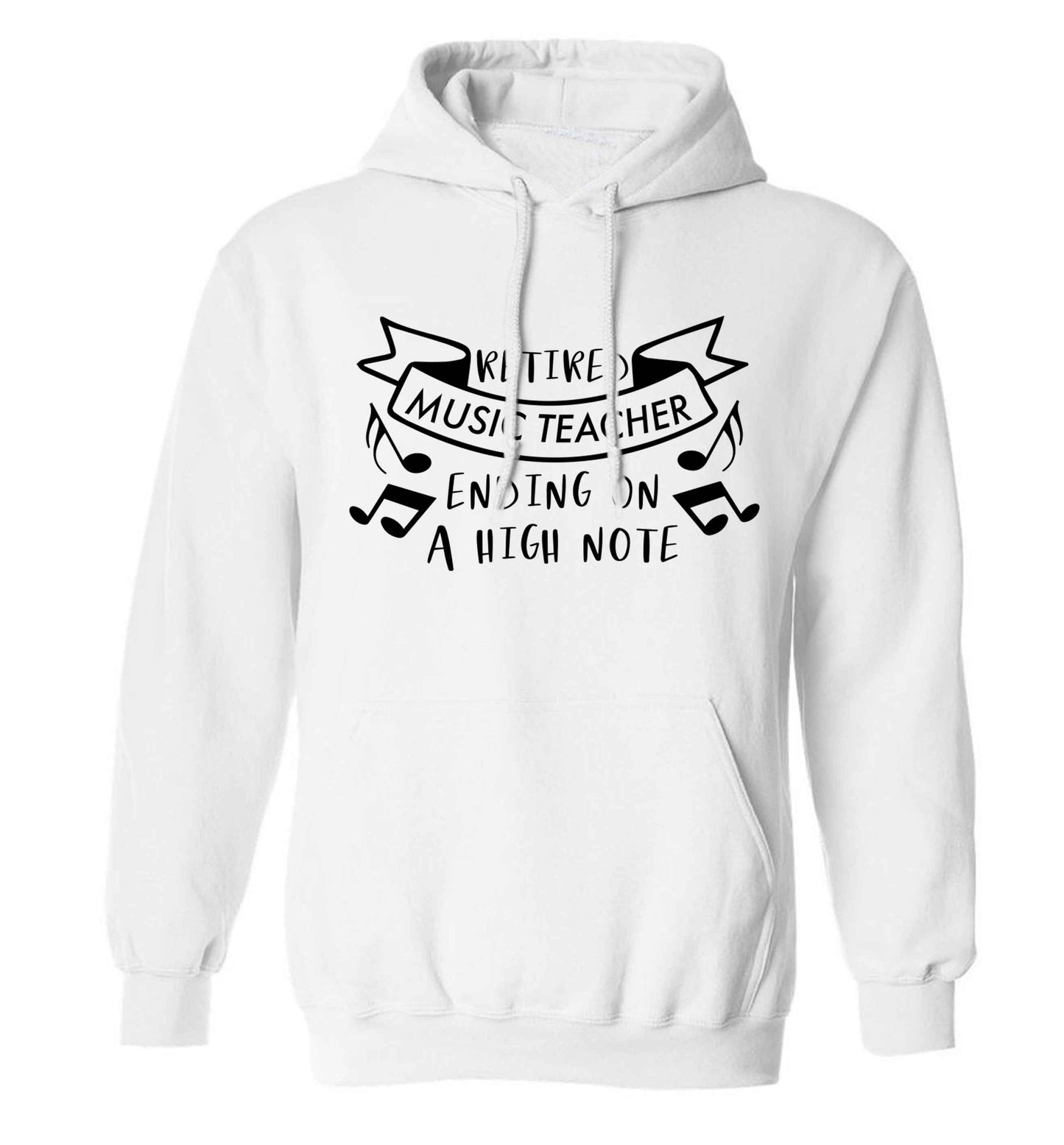 Retired music teacher ending on a high note adults unisex white hoodie 2XL