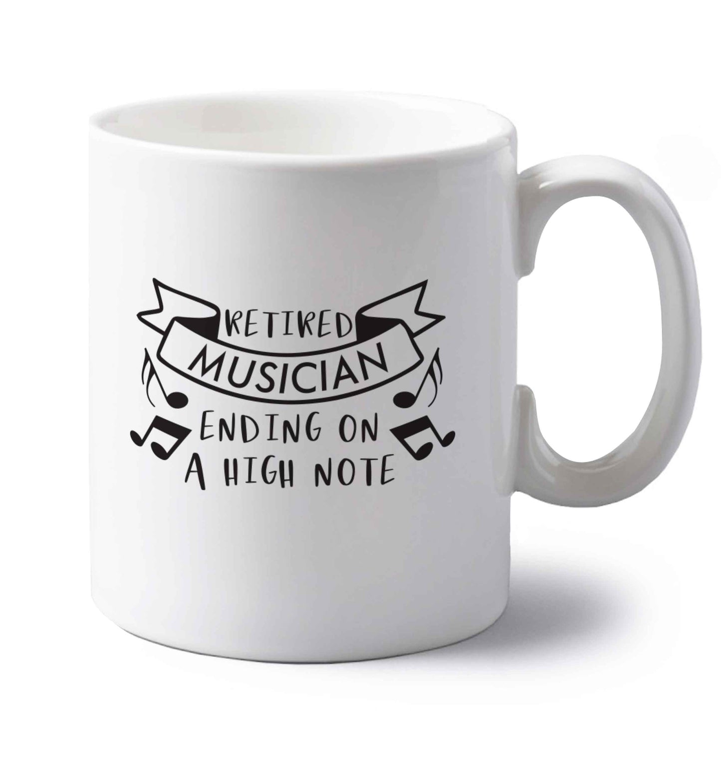 Retired musician ending on a high note left handed white ceramic mug 