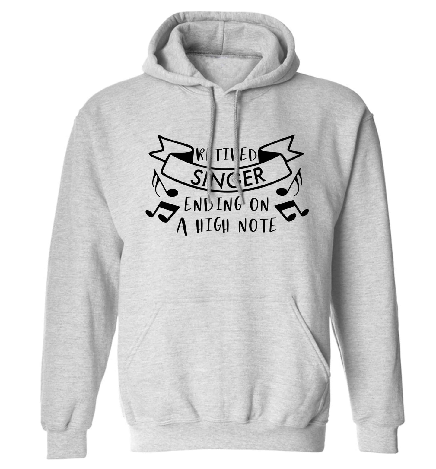 Retired singer ending on a high note adults unisex grey hoodie 2XL