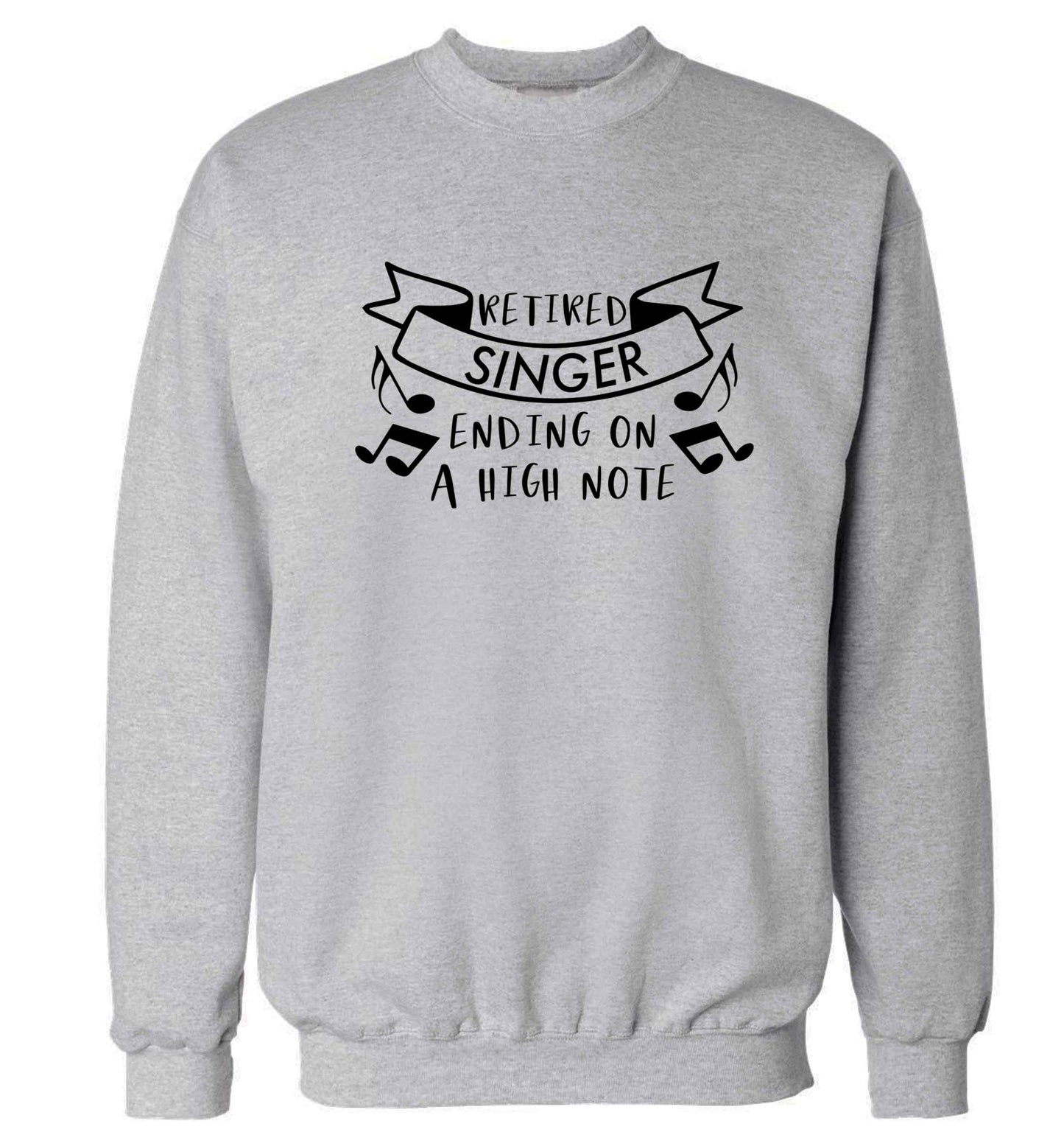 Retired singer ending on a high note Adult's unisex grey Sweater 2XL