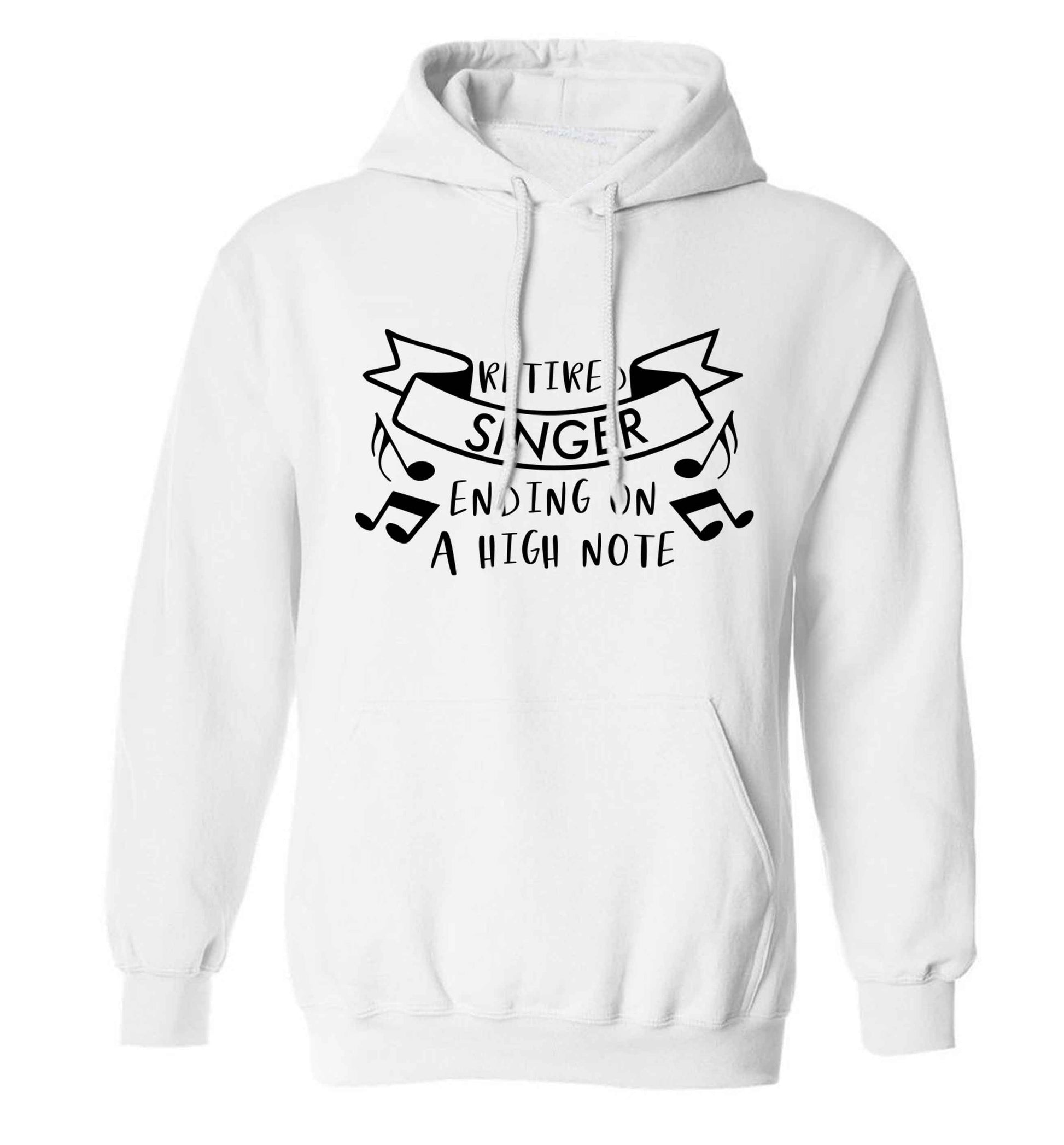 Retired singer ending on a high note adults unisex white hoodie 2XL