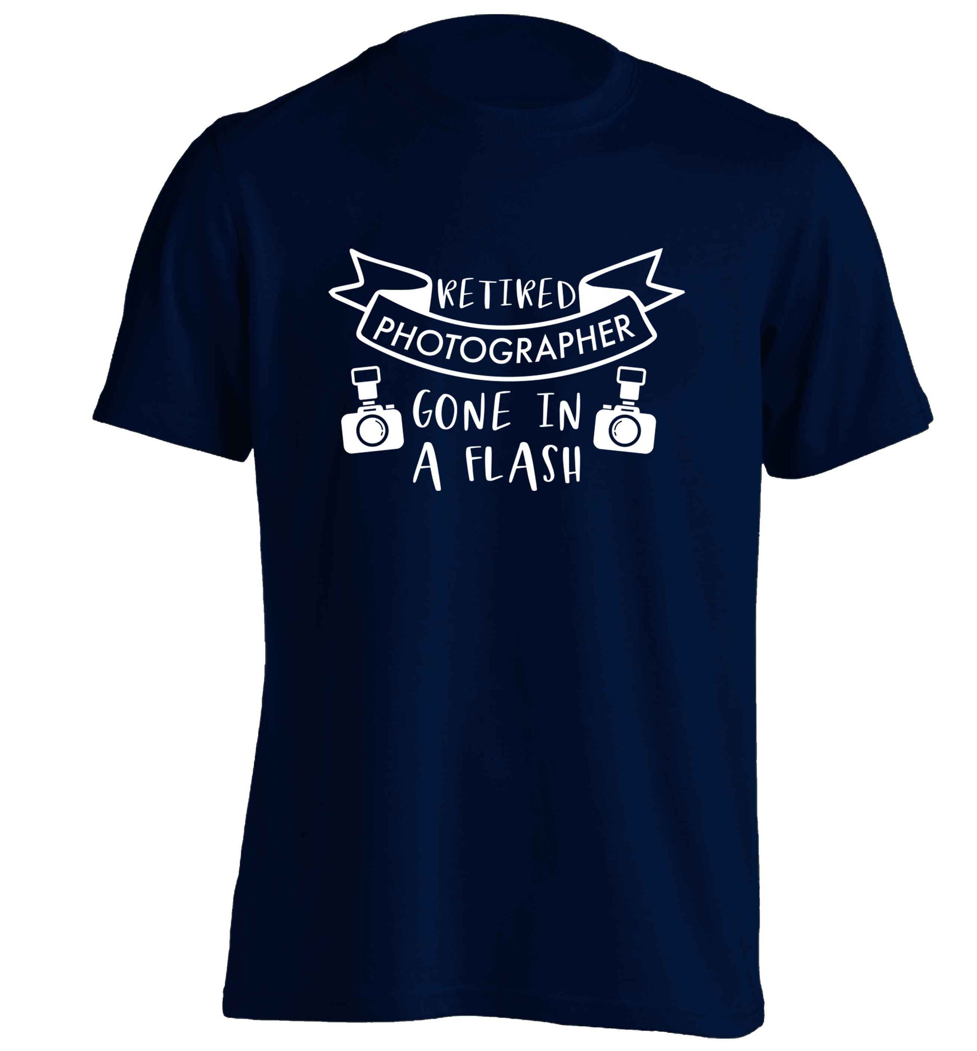 Retired photographer gone in a flash adults unisex navy Tshirt 2XL