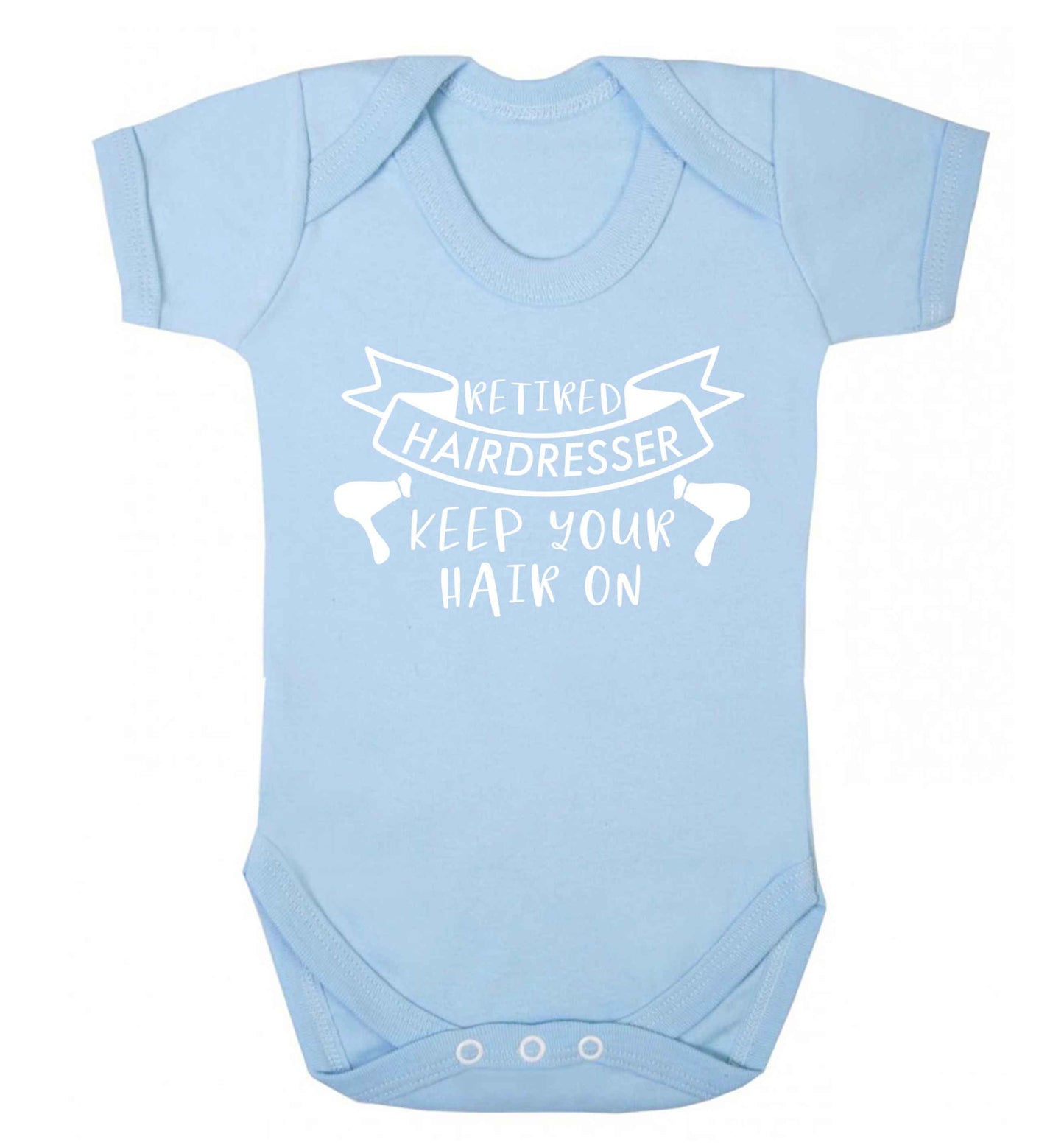 Retired hairdresser keep your hair on Baby Vest pale blue 18-24 months