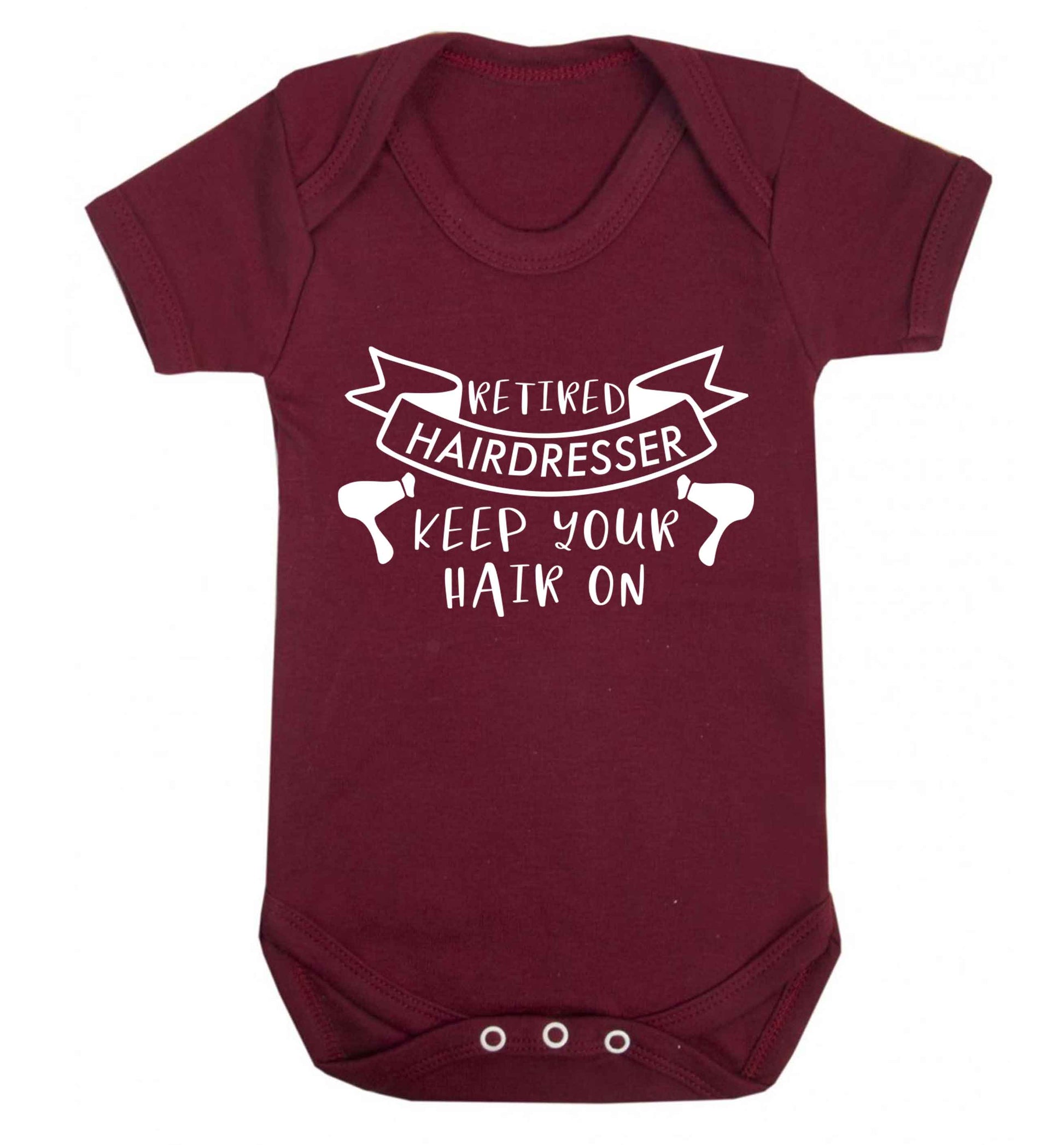 Retired hairdresser keep your hair on Baby Vest maroon 18-24 months