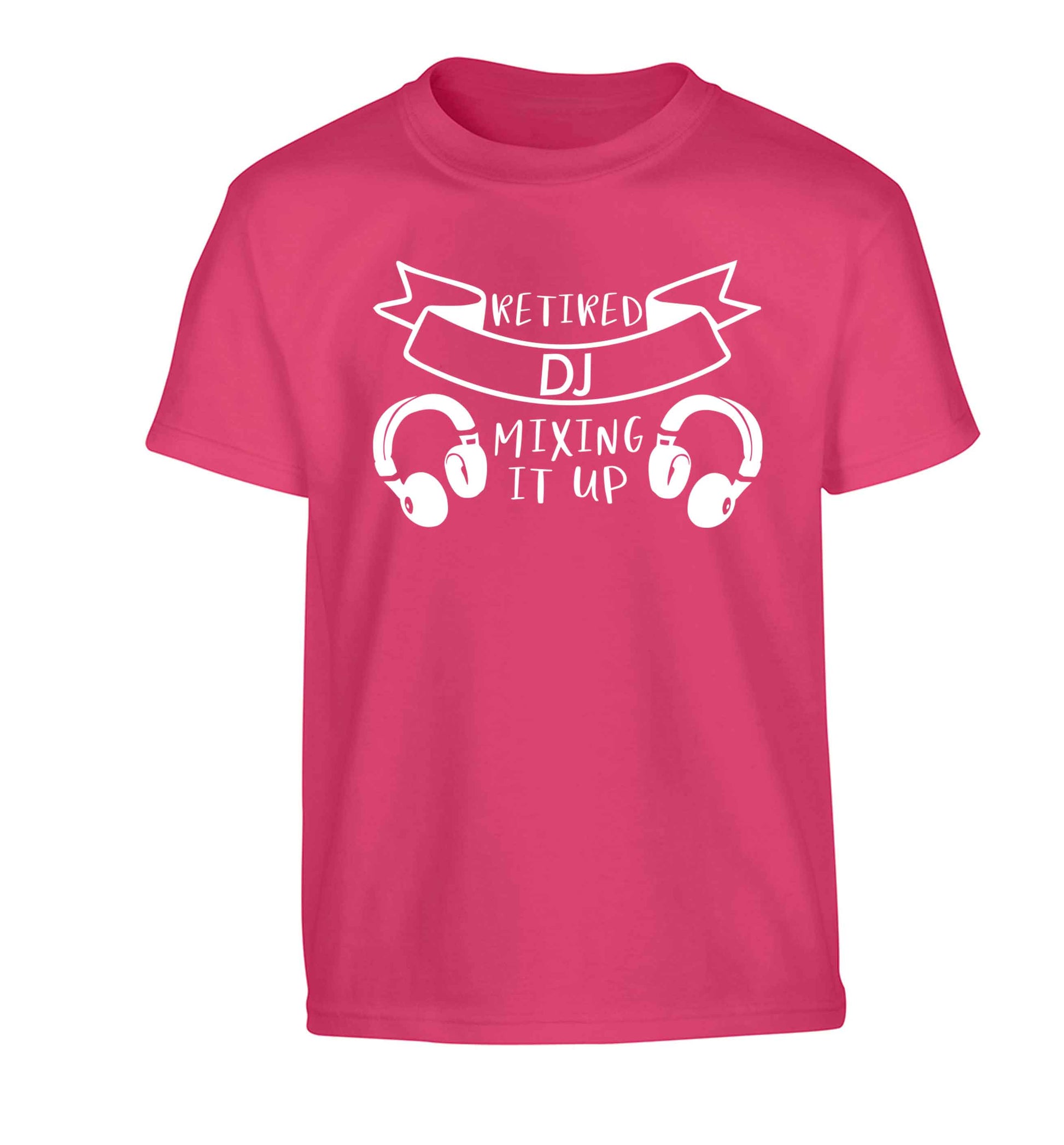 Retired DJ mixing it up Children's pink Tshirt 12-13 Years