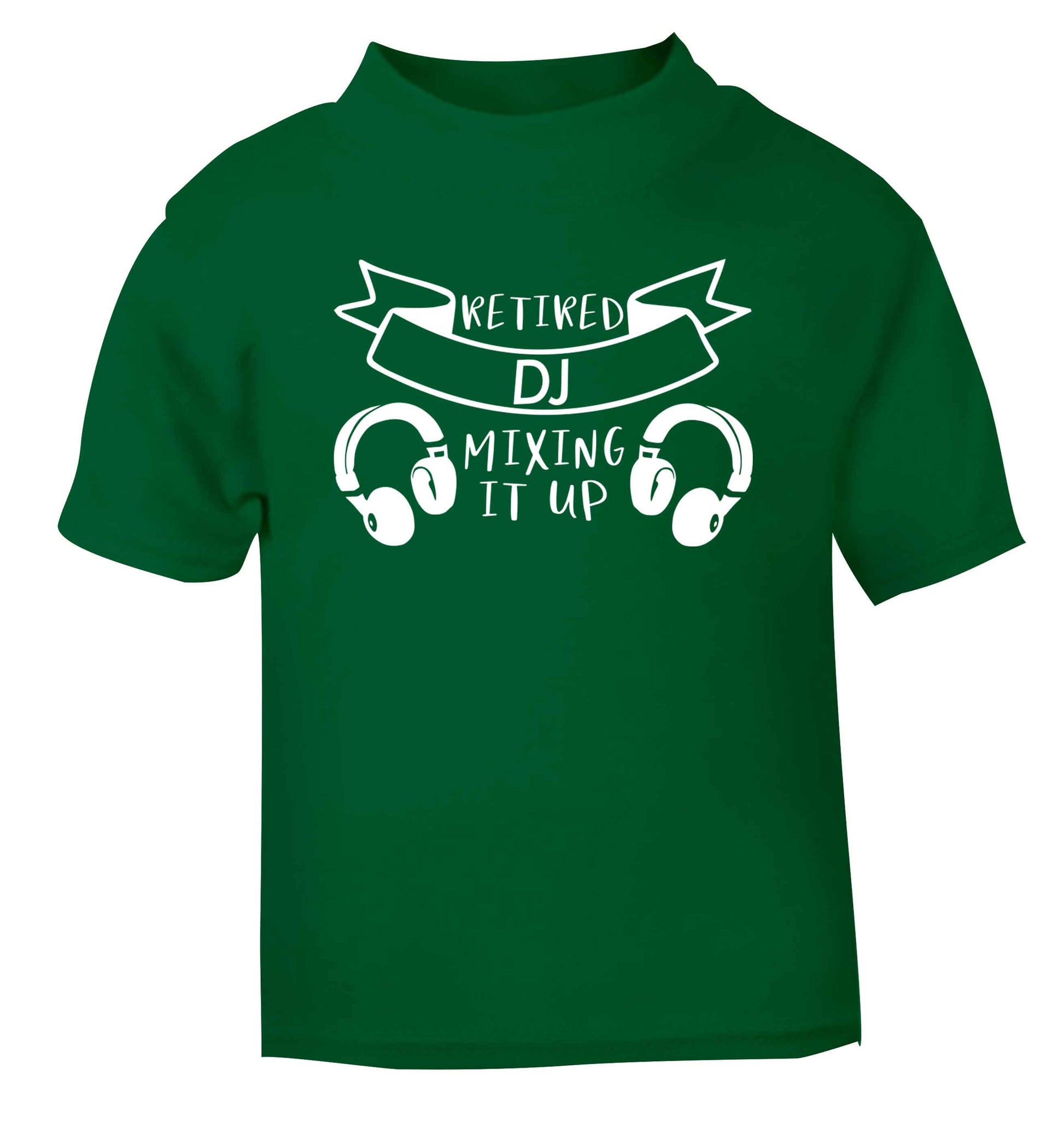 Retired DJ mixing it up green Baby Toddler Tshirt 2 Years