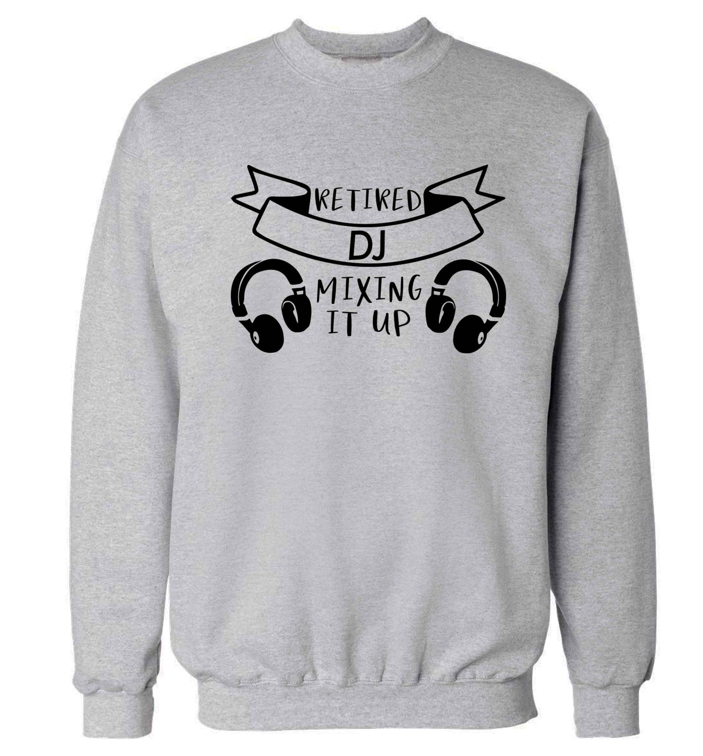 Retired DJ mixing it up Adult's unisex grey Sweater 2XL