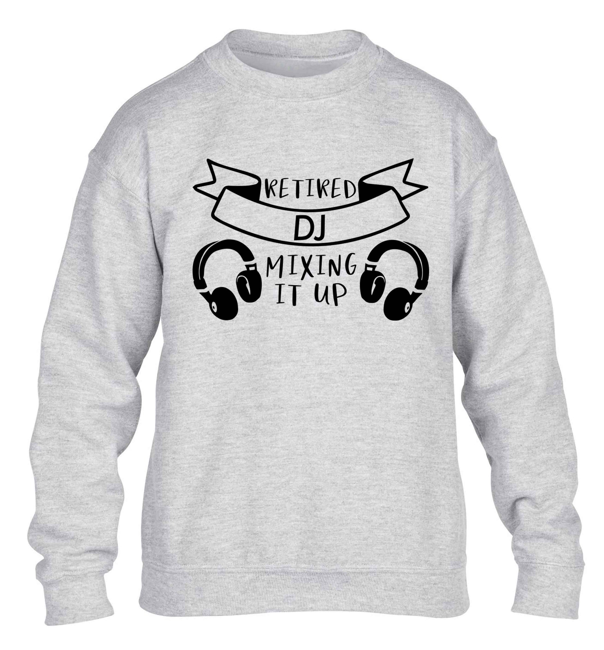 Retired DJ mixing it up children's grey sweater 12-13 Years