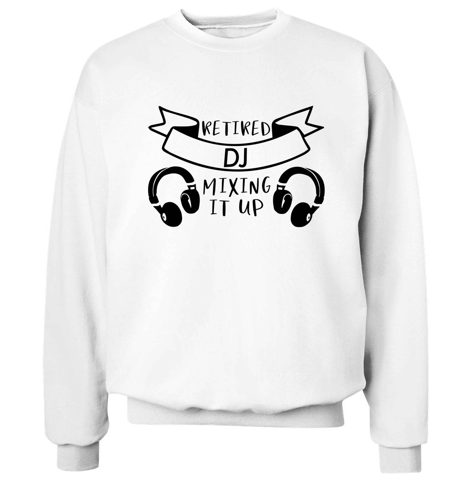 Retired DJ mixing it up Adult's unisex white Sweater 2XL