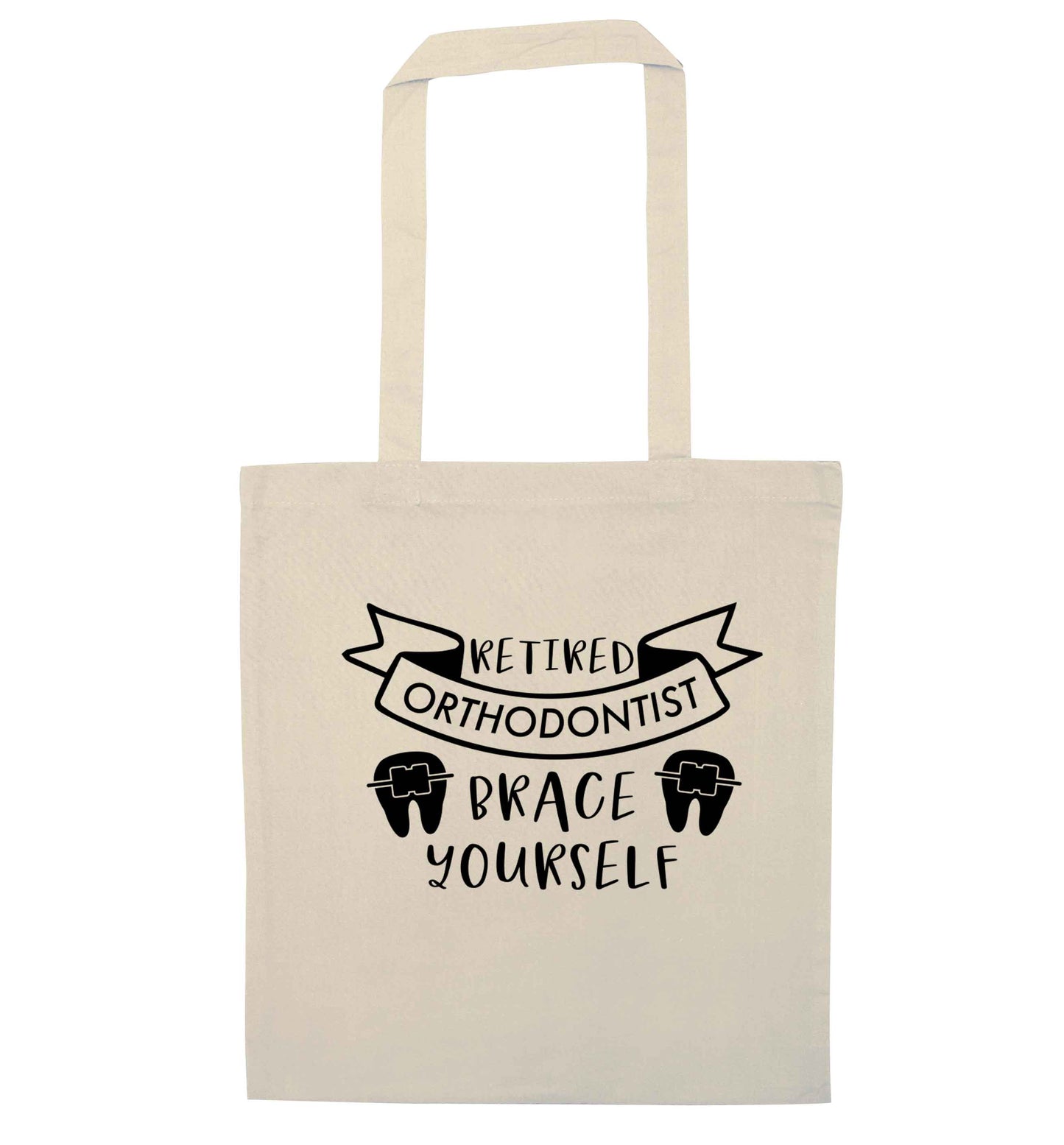 Retired orthodontist brace yourself natural tote bag