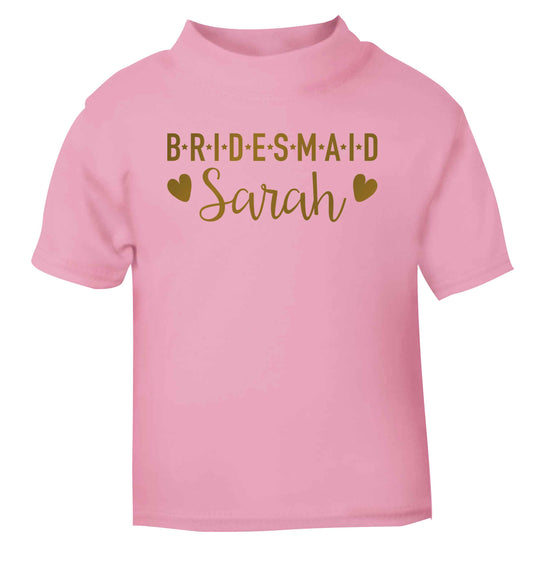 Personalised bridesmaid light pink Baby Toddler Tshirt 2 Years