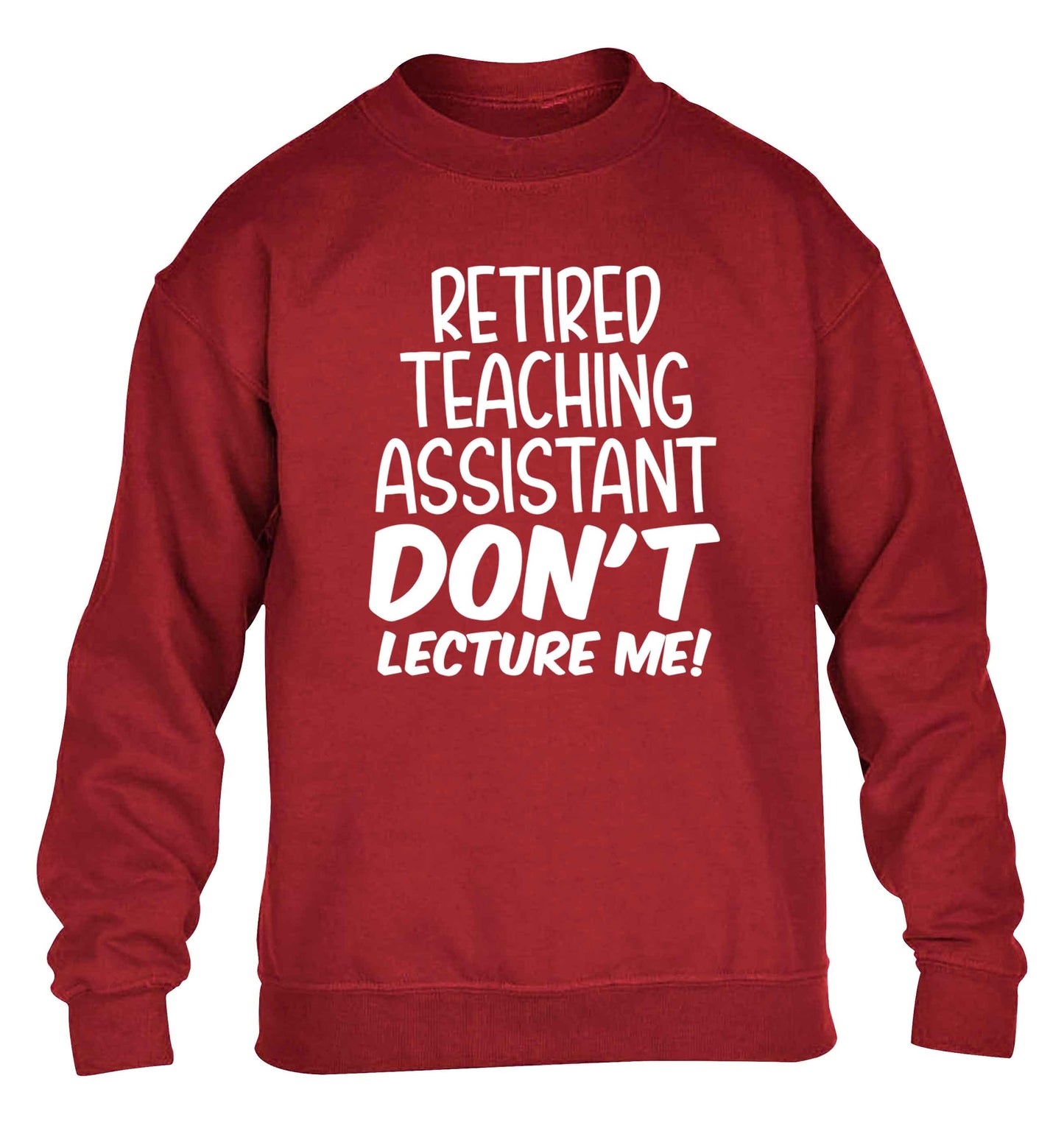 Retired teaching assistant don't lecture me children's grey sweater 12-13 Years