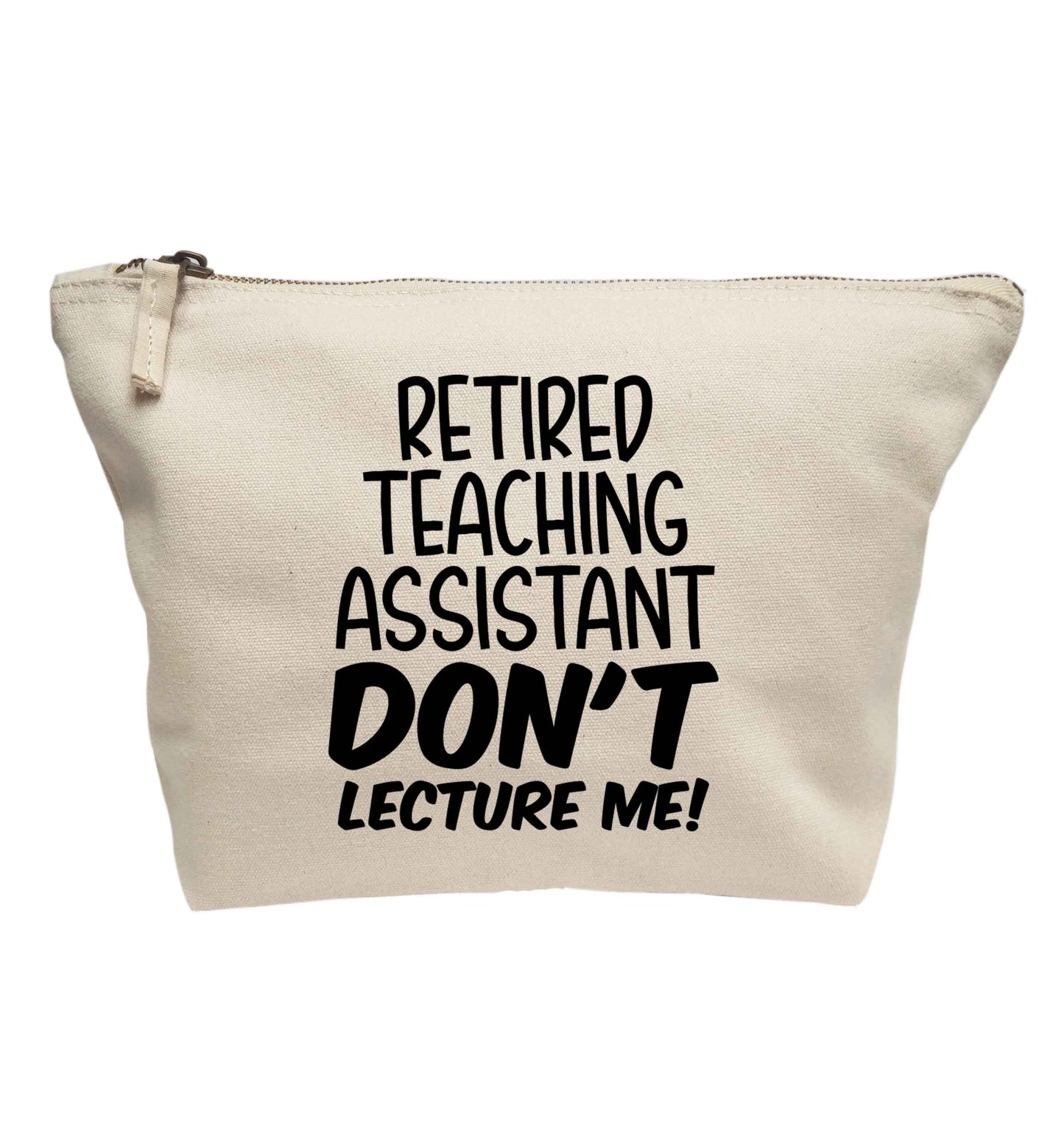 Retired teaching assistant don't lecture me | makeup / wash bag
