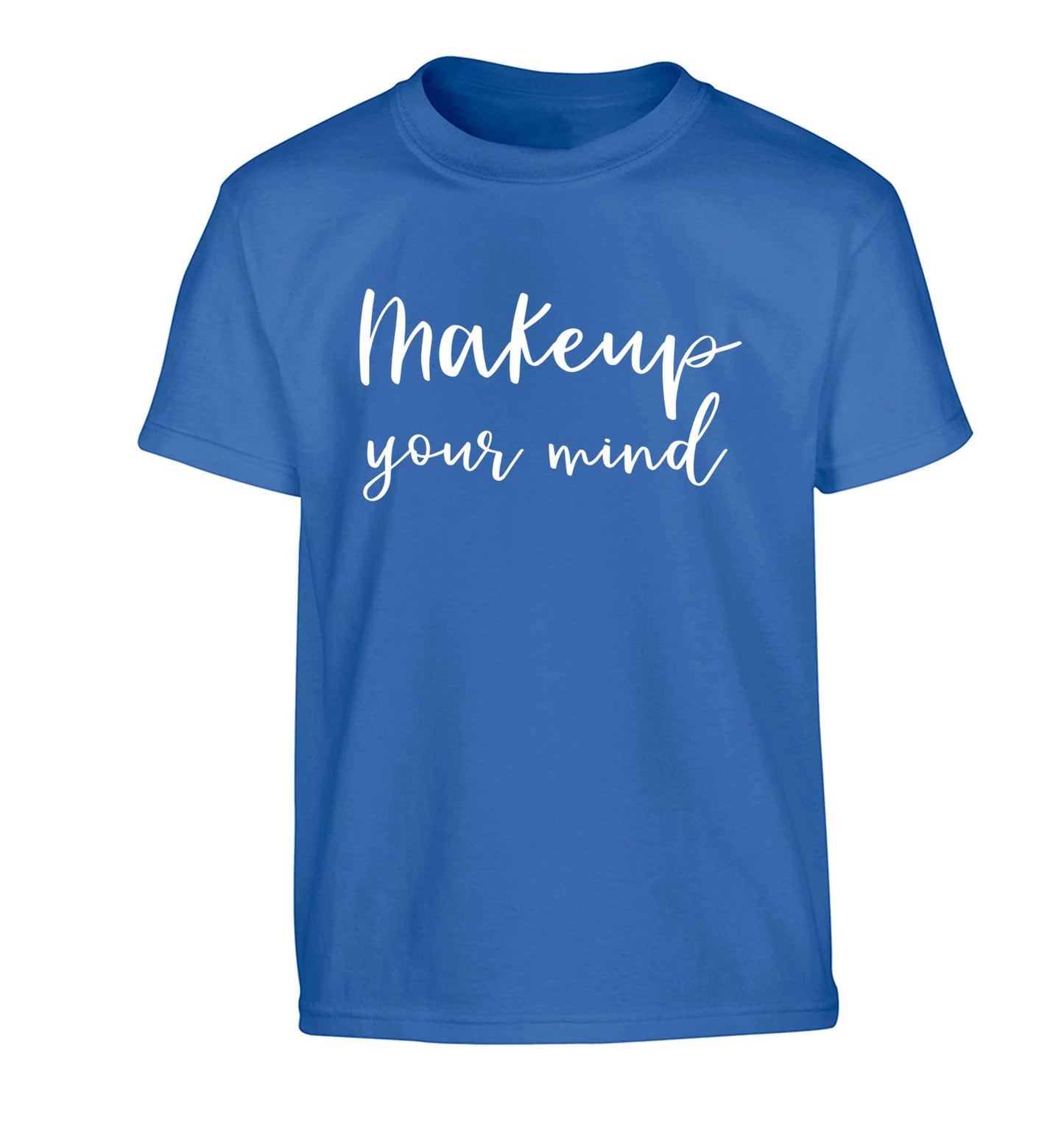 Makeup your mind Children's blue Tshirt 12-13 Years