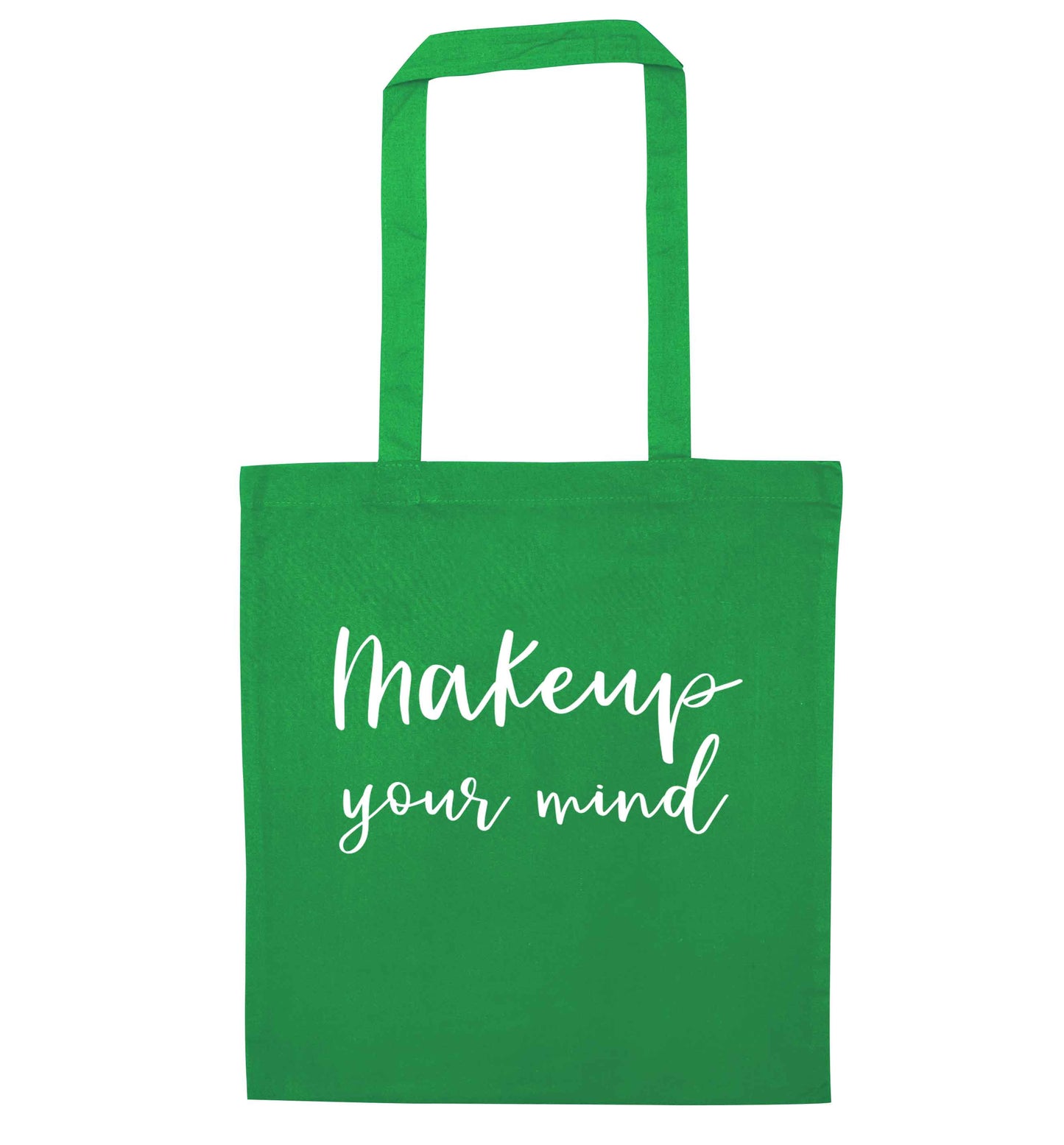 Makeup your mind green tote bag