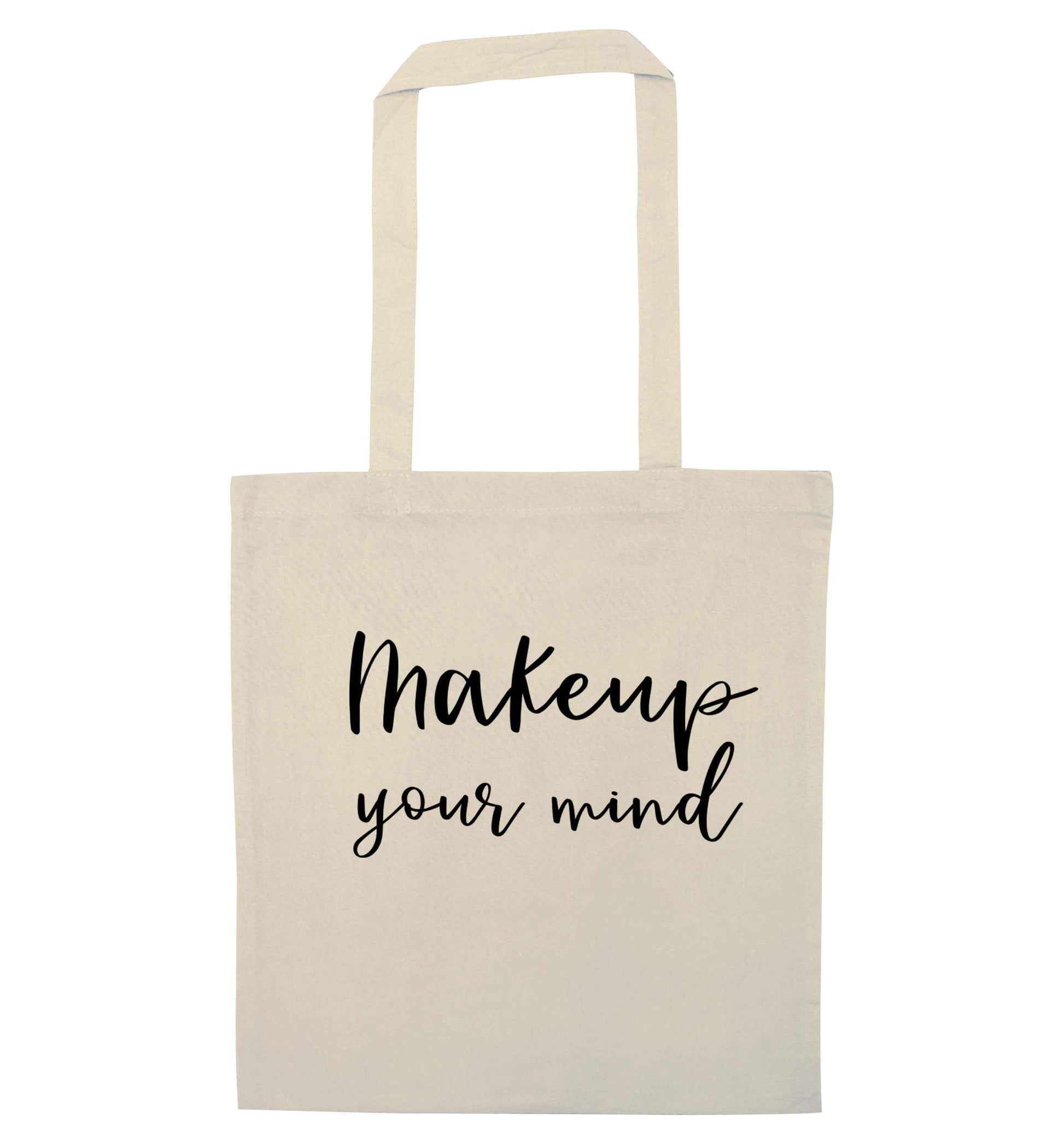Makeup your mind natural tote bag