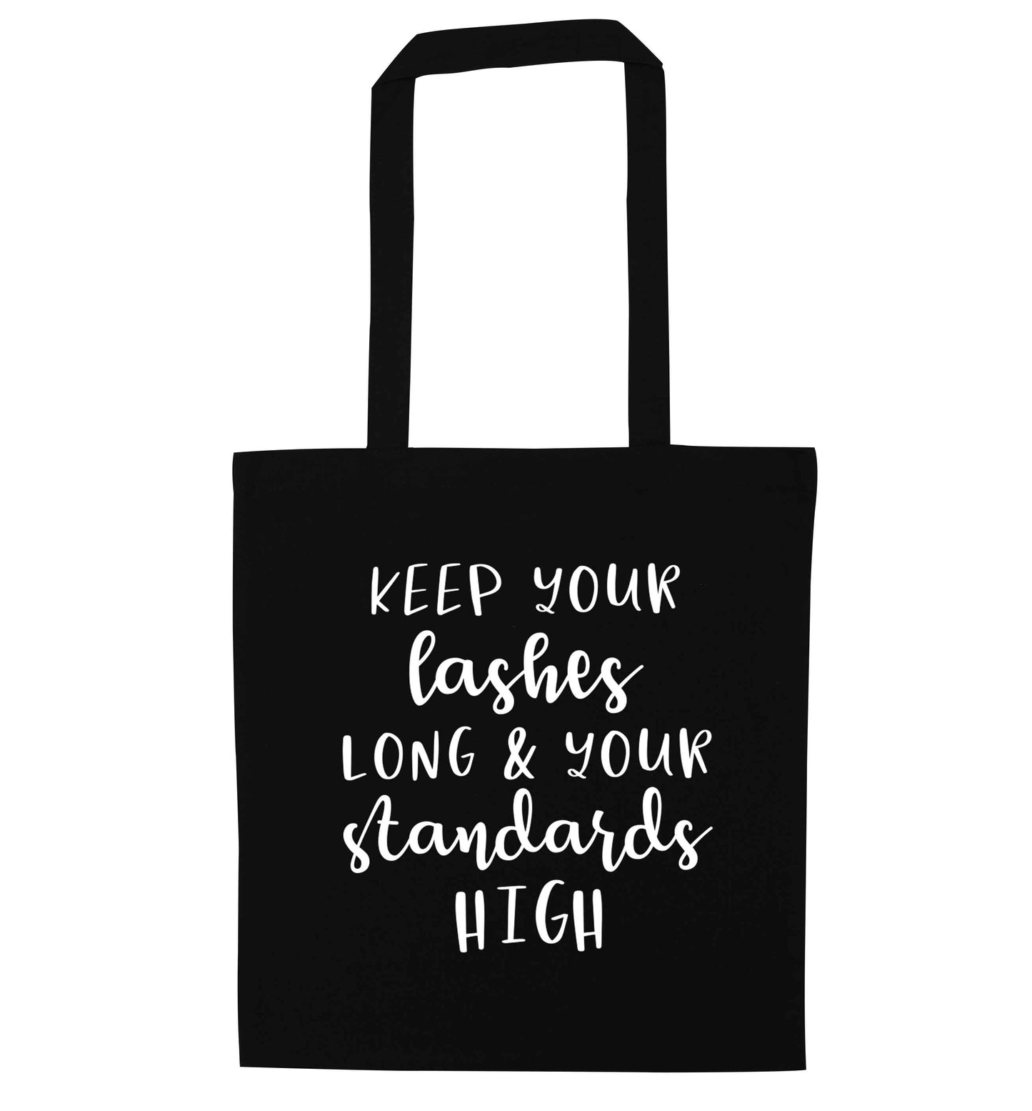 Keep your lashes long and your standards high black tote bag