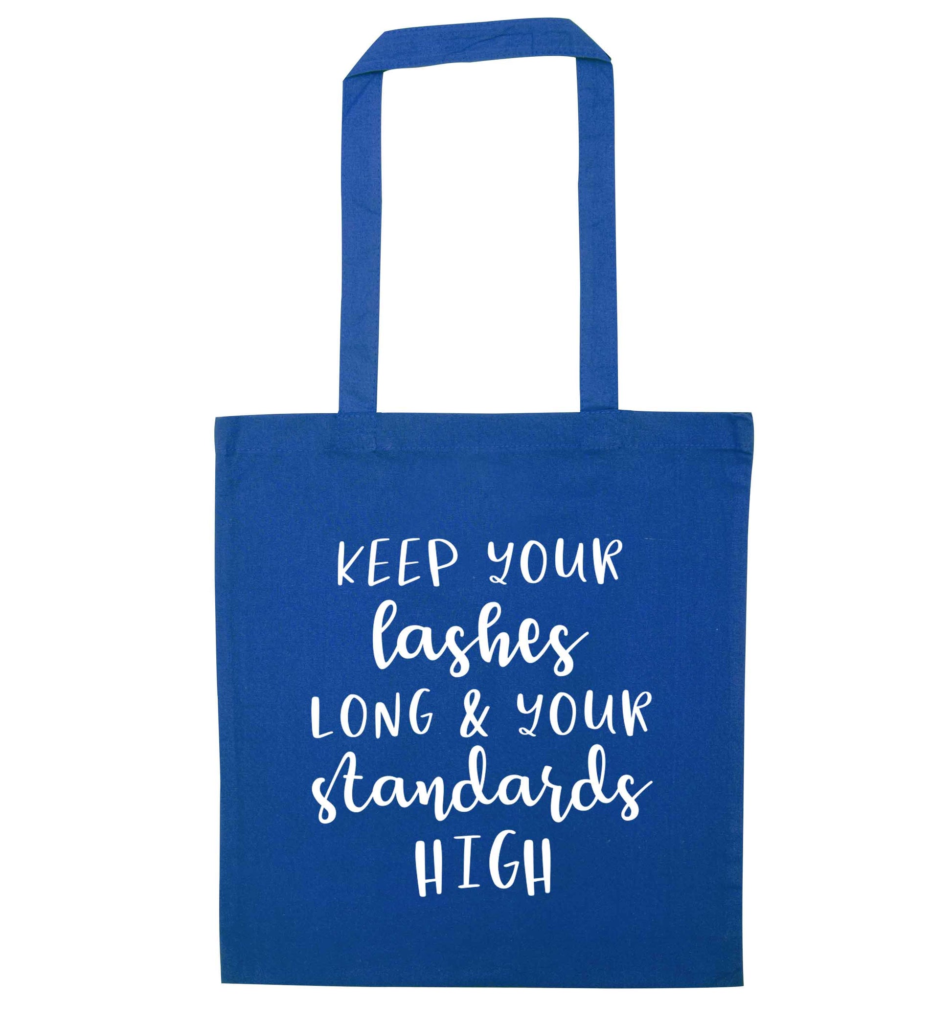 Keep your lashes long and your standards high blue tote bag
