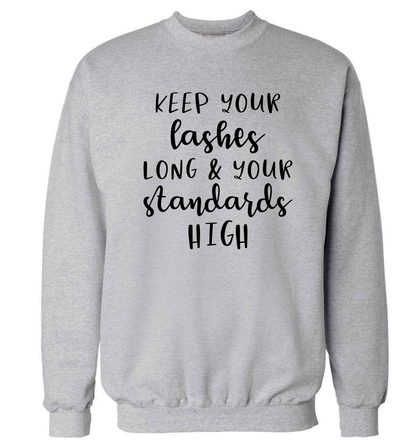 Keep your lashes long and your standards high Adult's unisex grey Sweater 2XL
