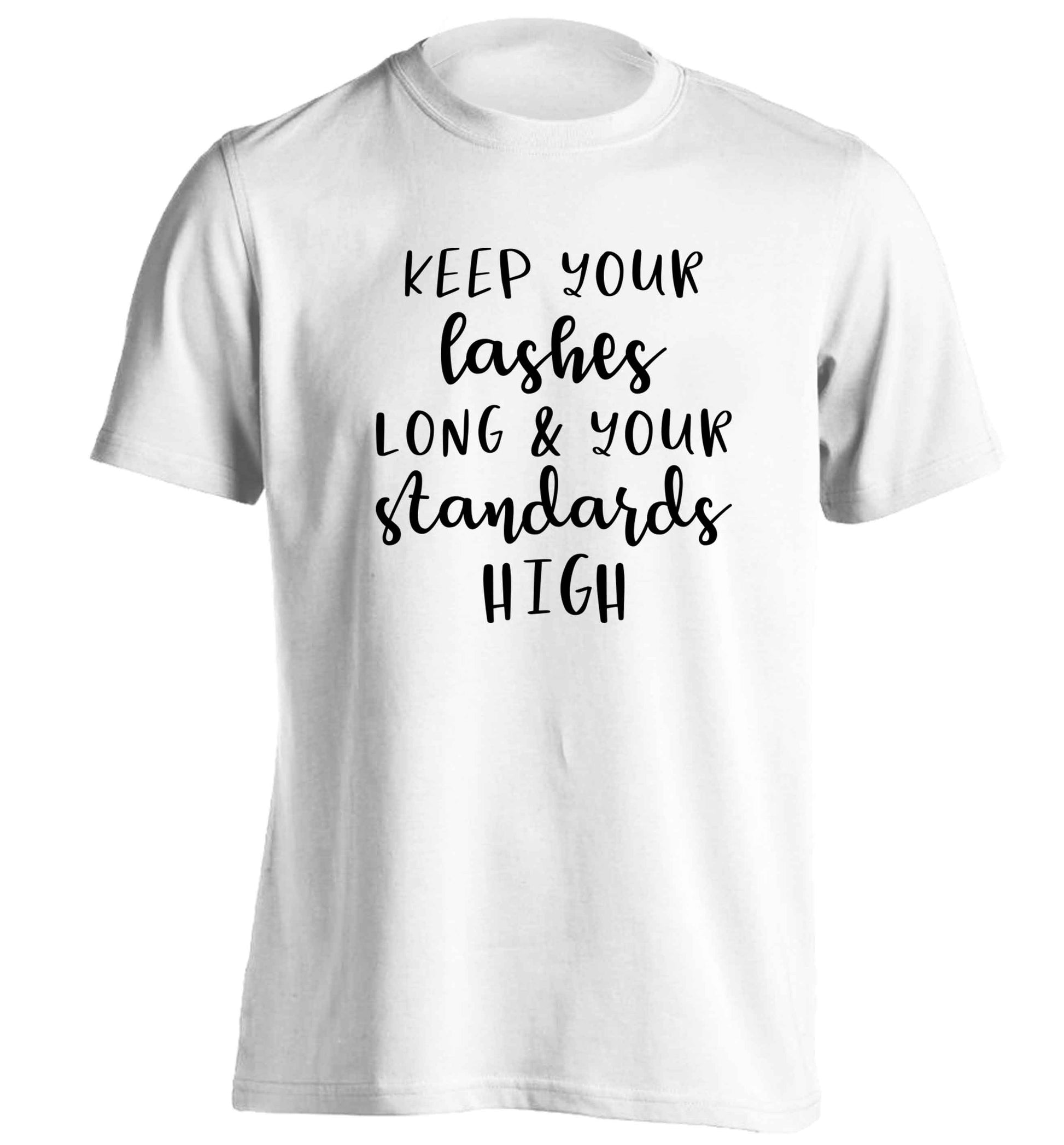 Keep your lashes long and your standards high adults unisex white Tshirt 2XL