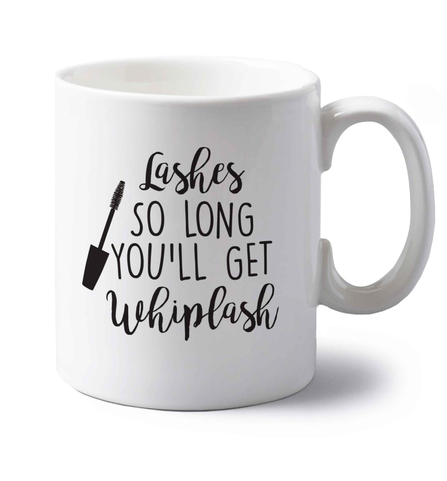Lashes so long you'll get whiplash left handed white ceramic mug 
