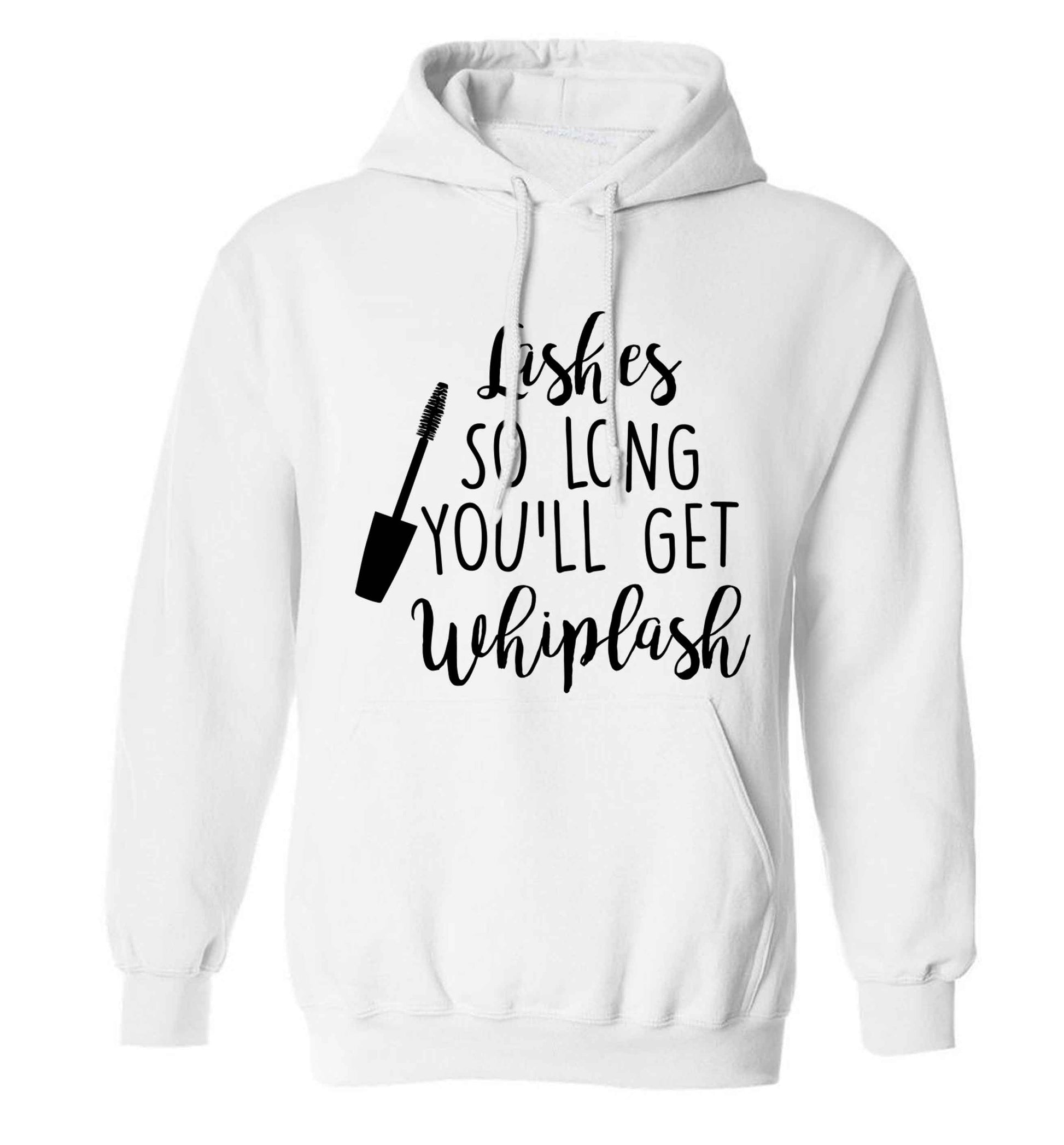 Lashes so long you'll get whiplash adults unisex white hoodie 2XL