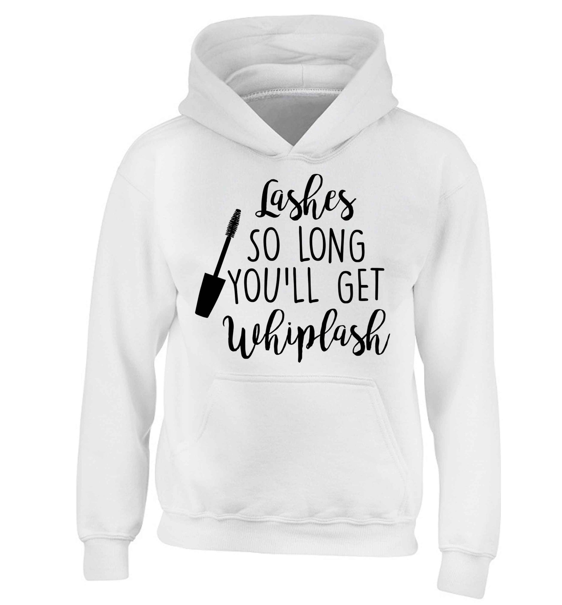 Lashes so long you'll get whiplash children's white hoodie 12-13 Years