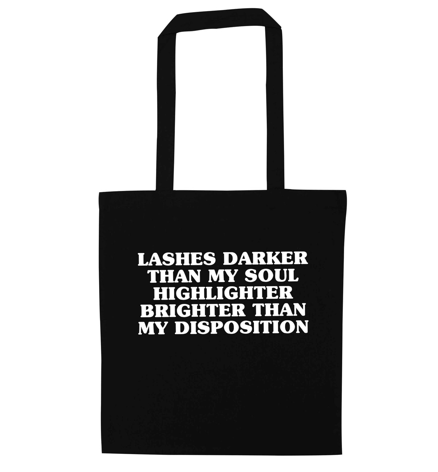 Lashes darker than my soul, highlighter brighter than my disposition black tote bag