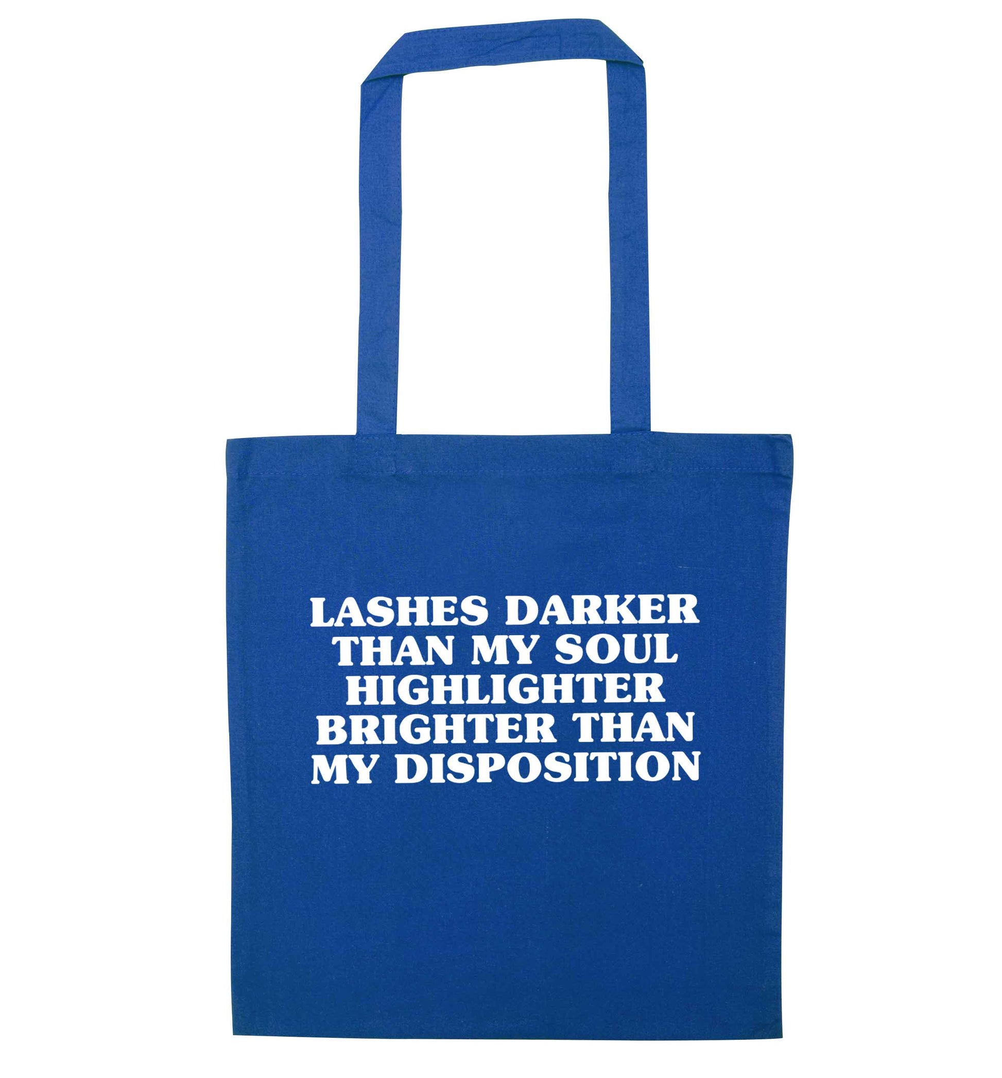 Lashes darker than my soul, highlighter brighter than my disposition blue tote bag