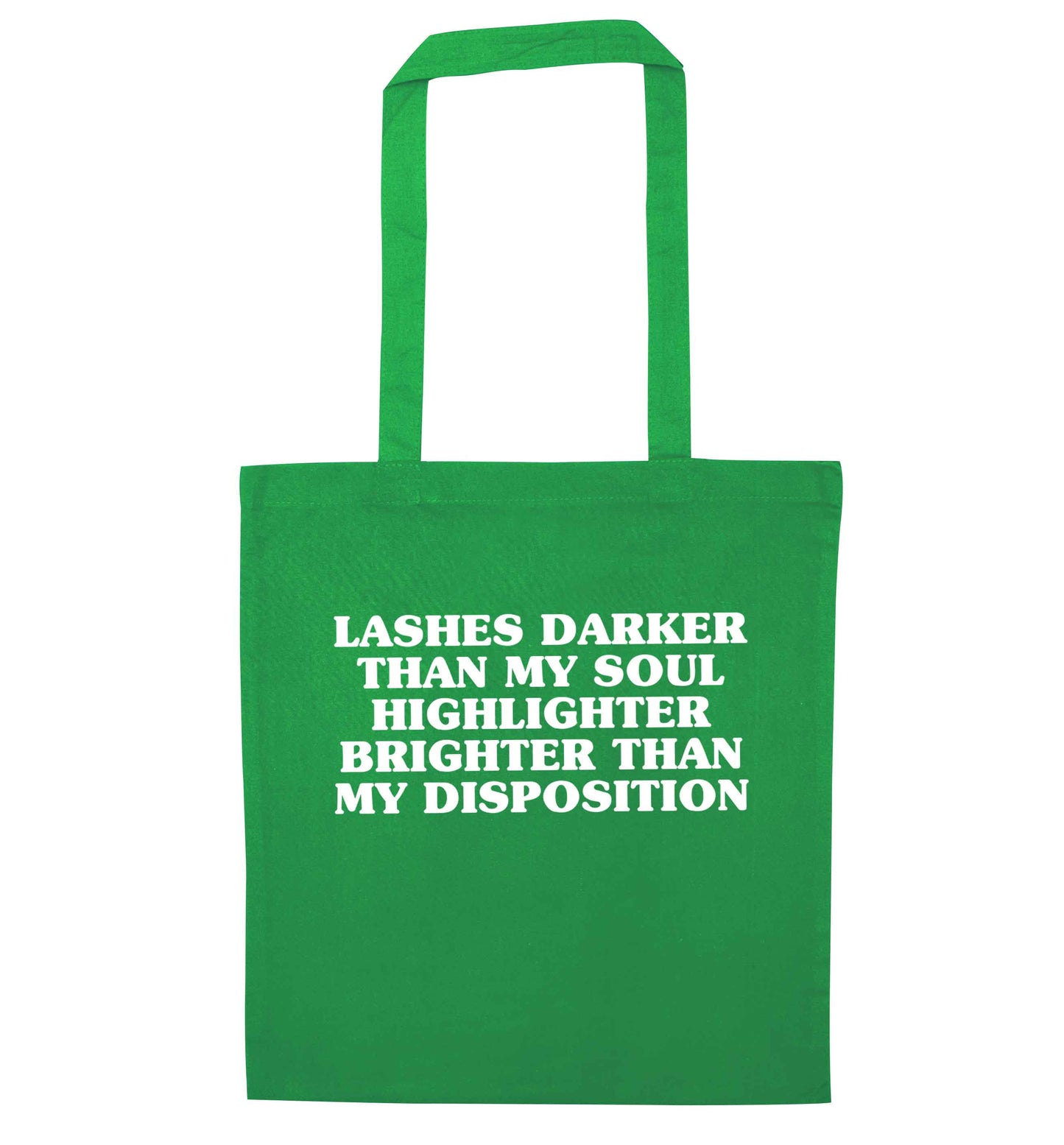 Lashes darker than my soul, highlighter brighter than my disposition green tote bag
