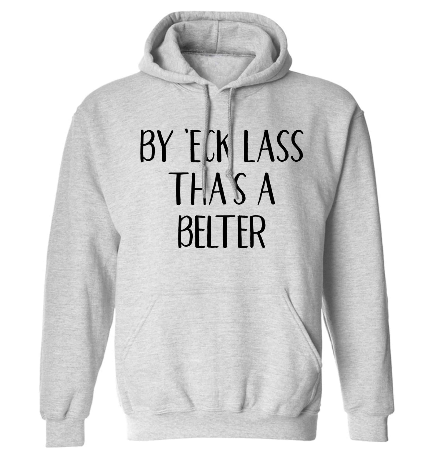 Be 'eck lass tha's a belter adults unisex grey hoodie 2XL